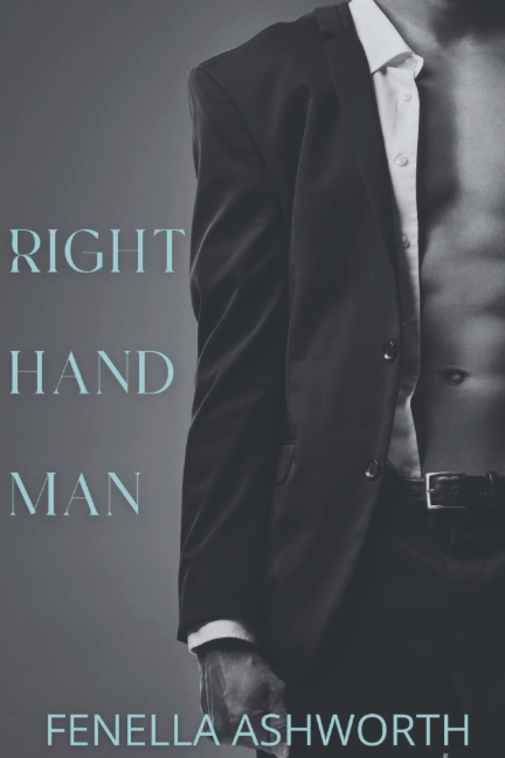 Right Hand Man A steamy romance you won't want to miss by Fenella