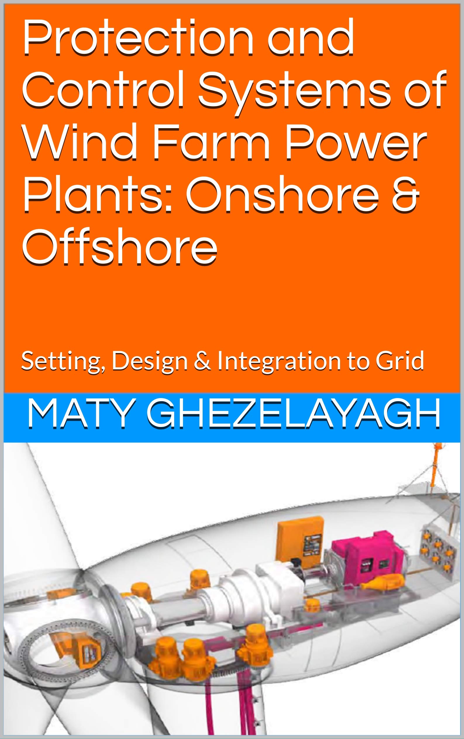 Protection and Control Systems of Wind Farm Power Plants Onshore