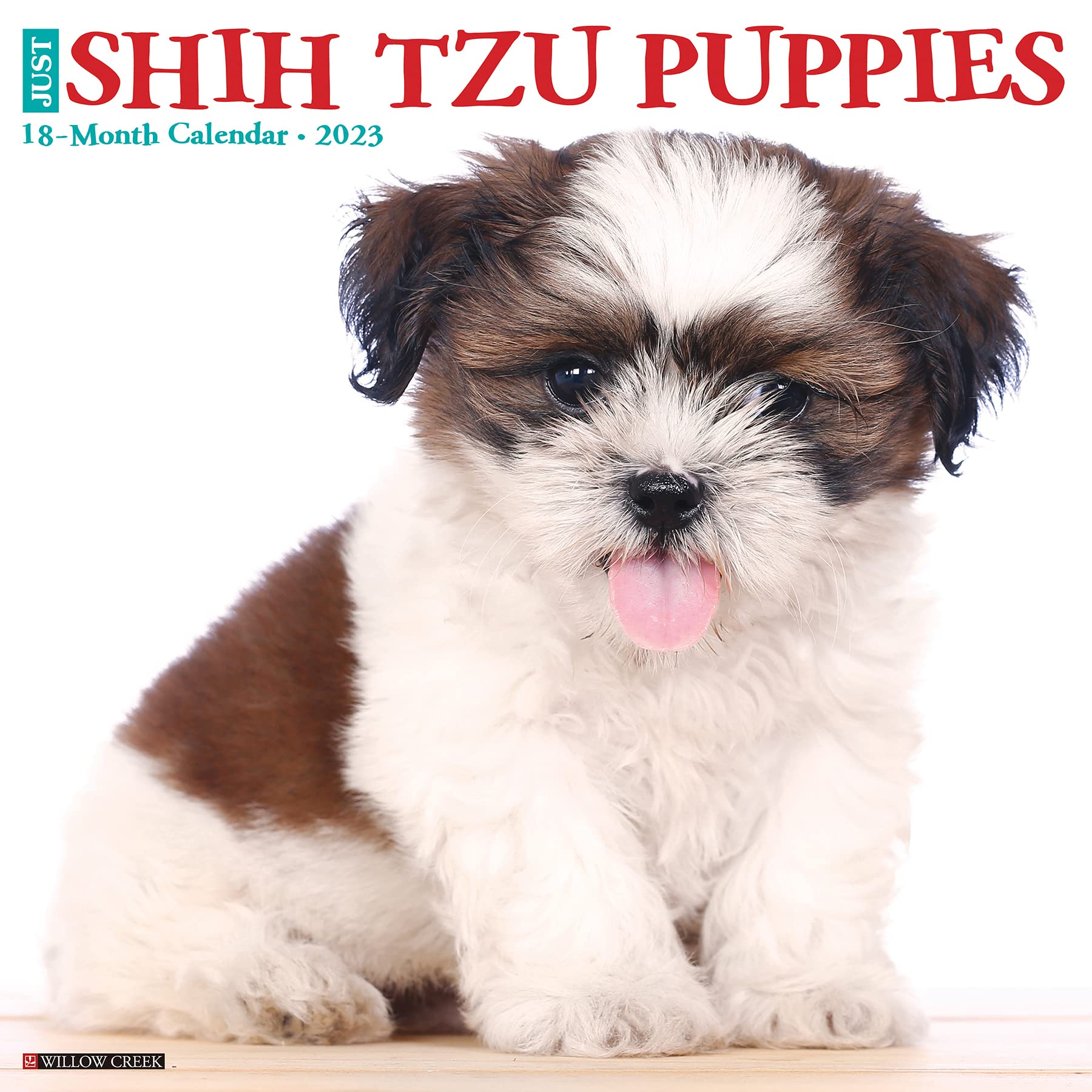 just-shih-tzu-puppies-2023-wall-calendar-by-willow-creek-press-goodreads