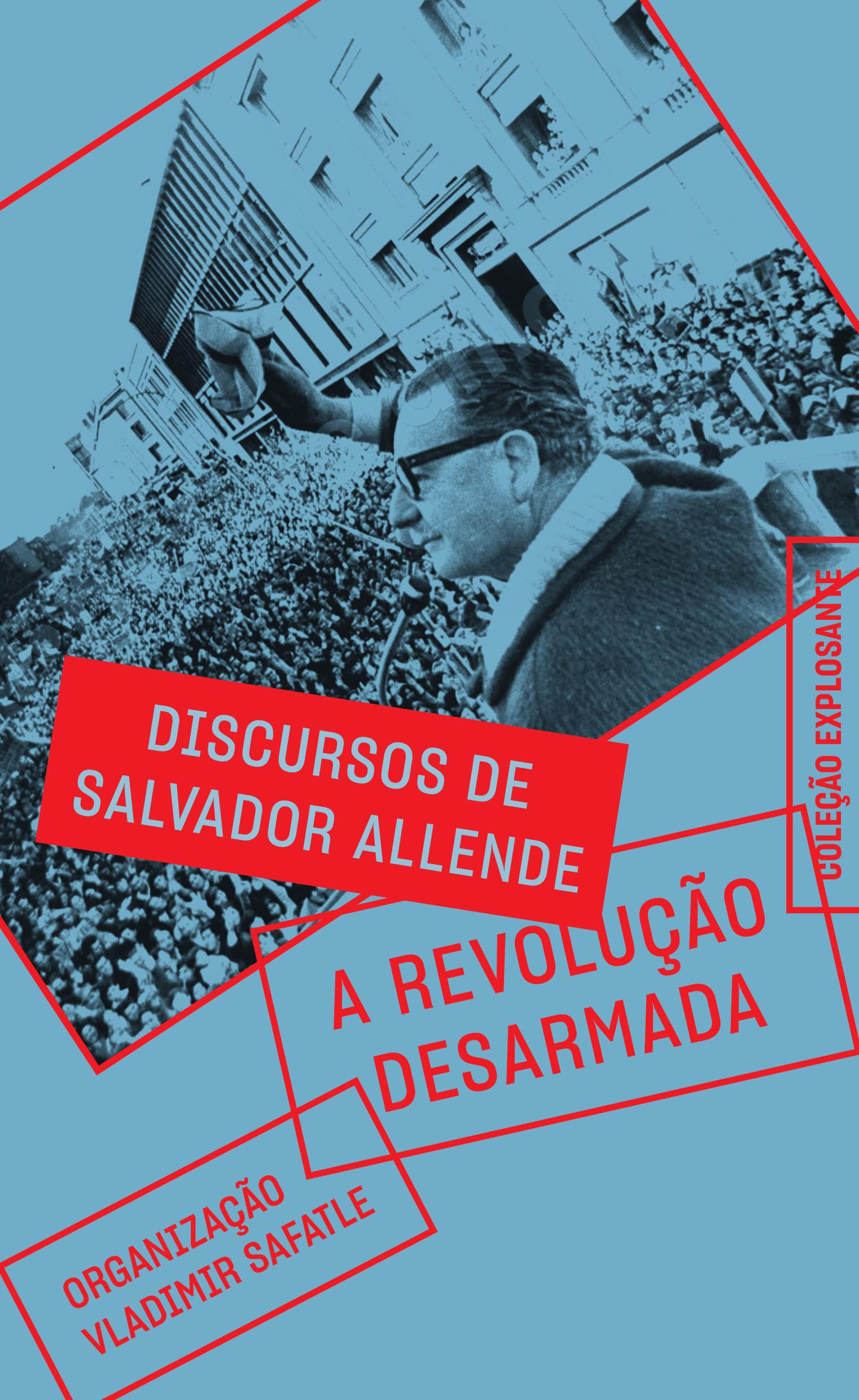 A revolução desarmada – Discursos de Salvador Allende book cover