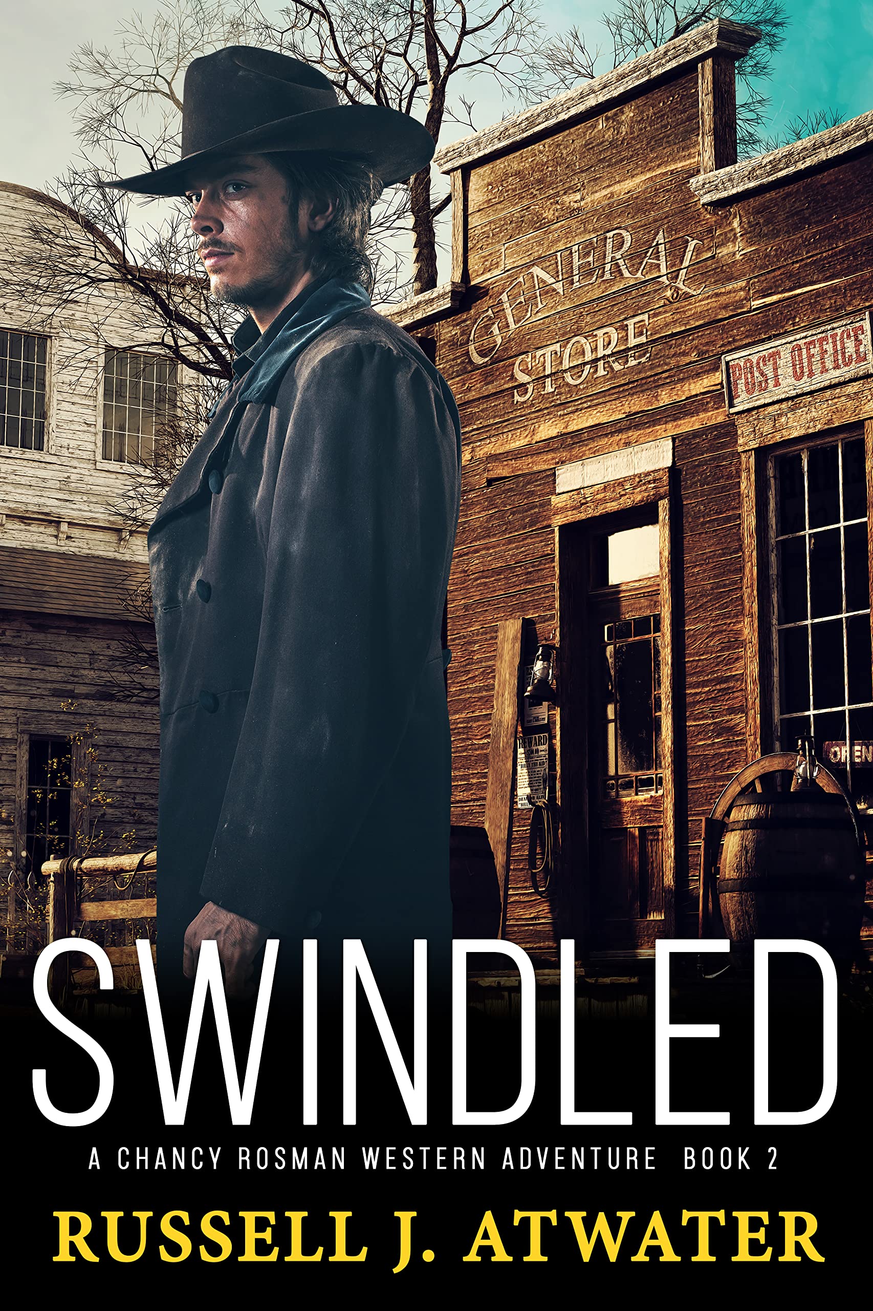 Swindled: A Chancy Rosman Western Adventure - Book 2