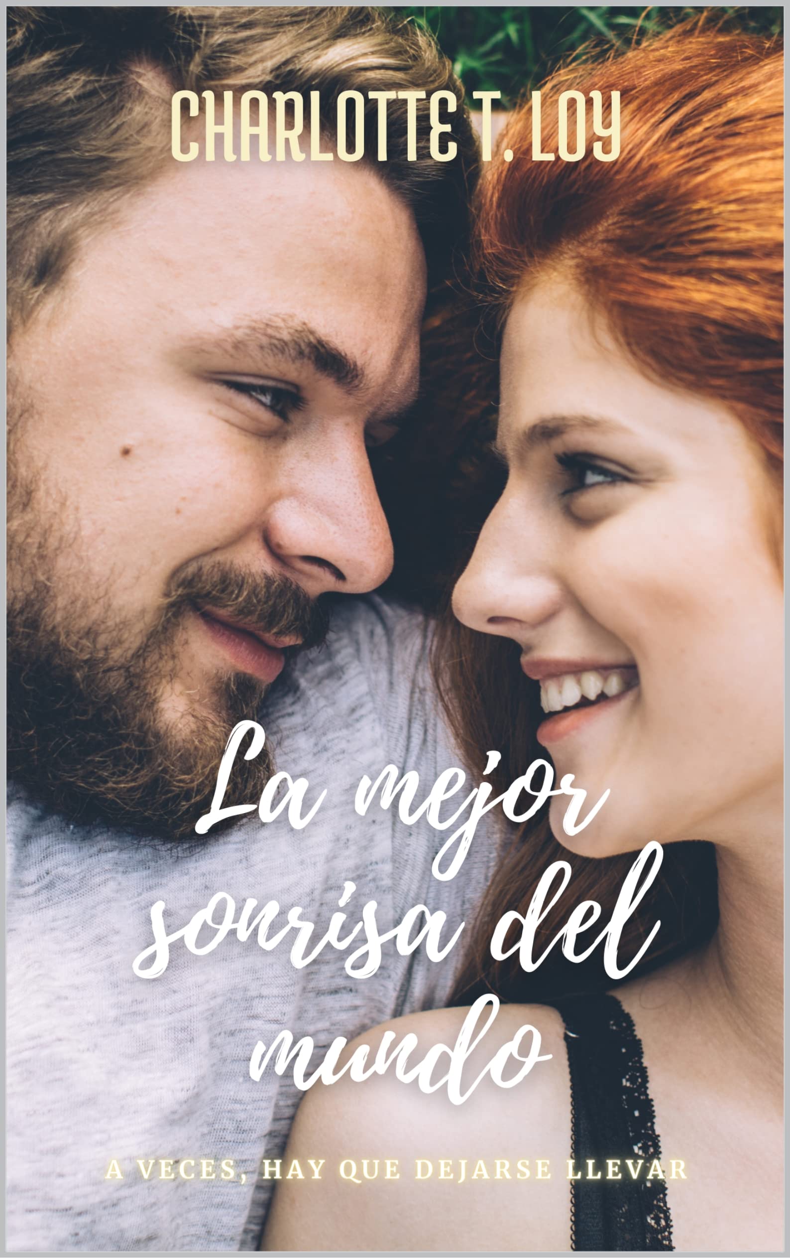 LA MEJOR SONRISA DEL MUNDO: A veces, hay que dejarse llevar