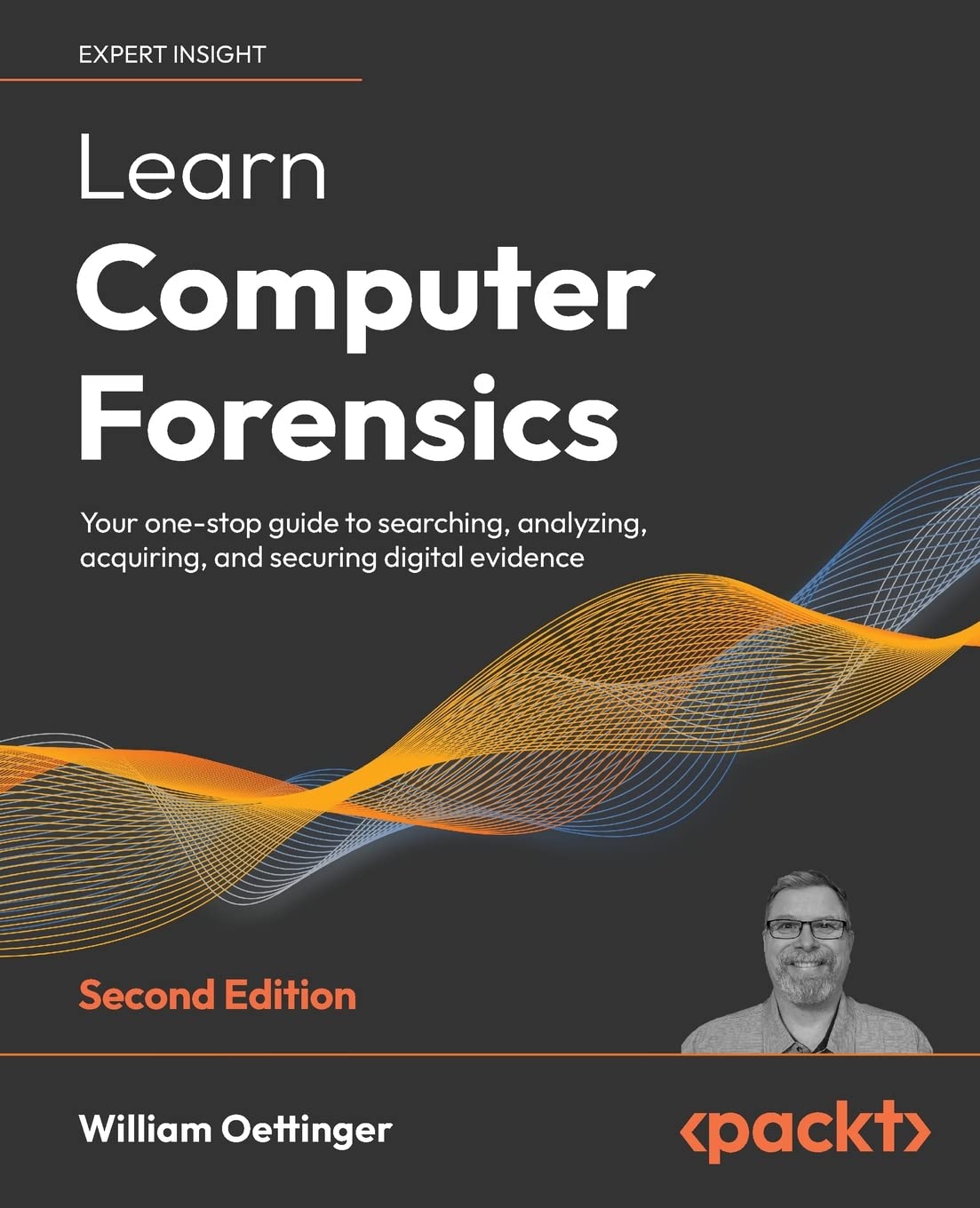 Learn Computer Forensics Your onestop guide to searching, analyzing