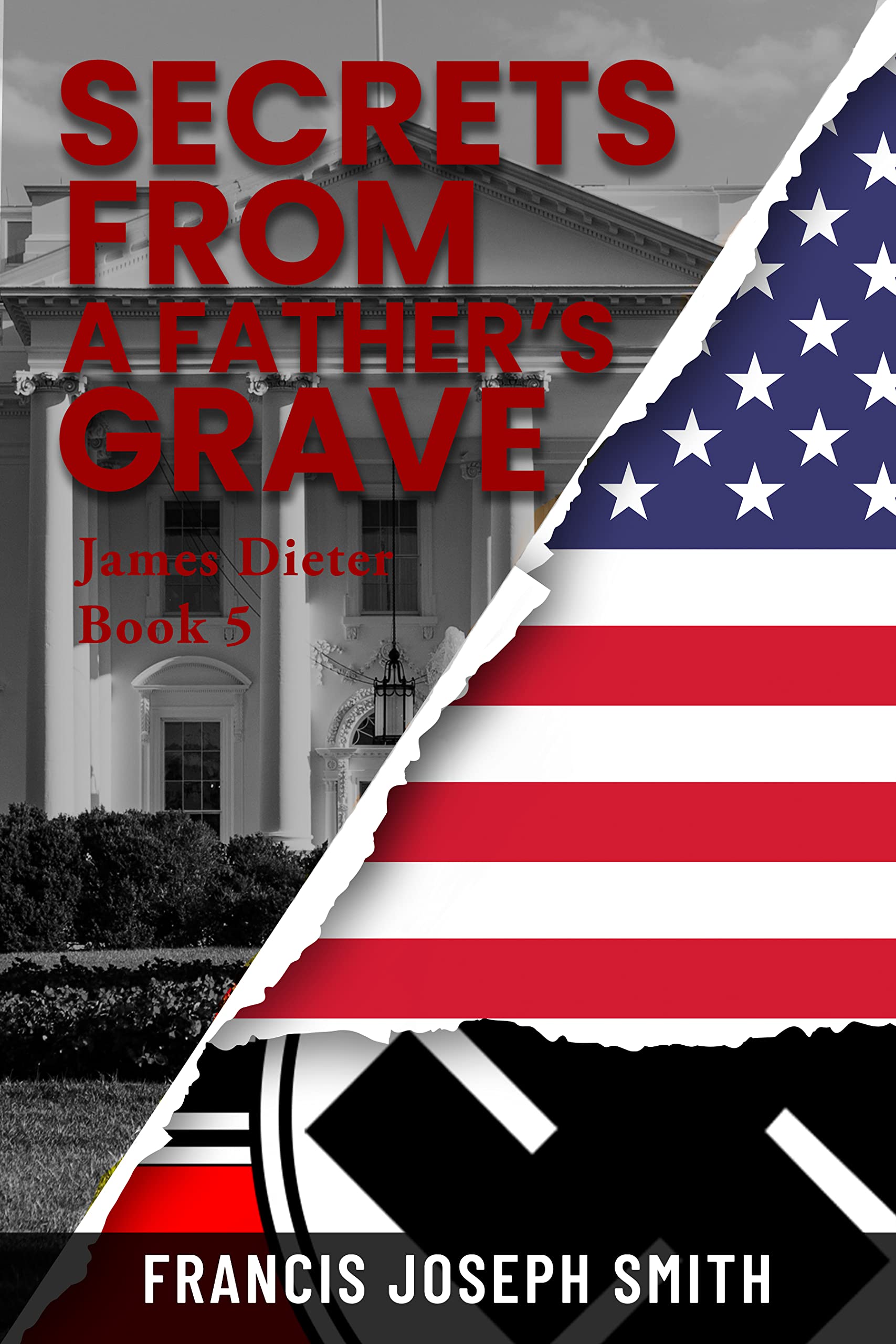 Secrets From A Father's Grave: James Dieter Book 5