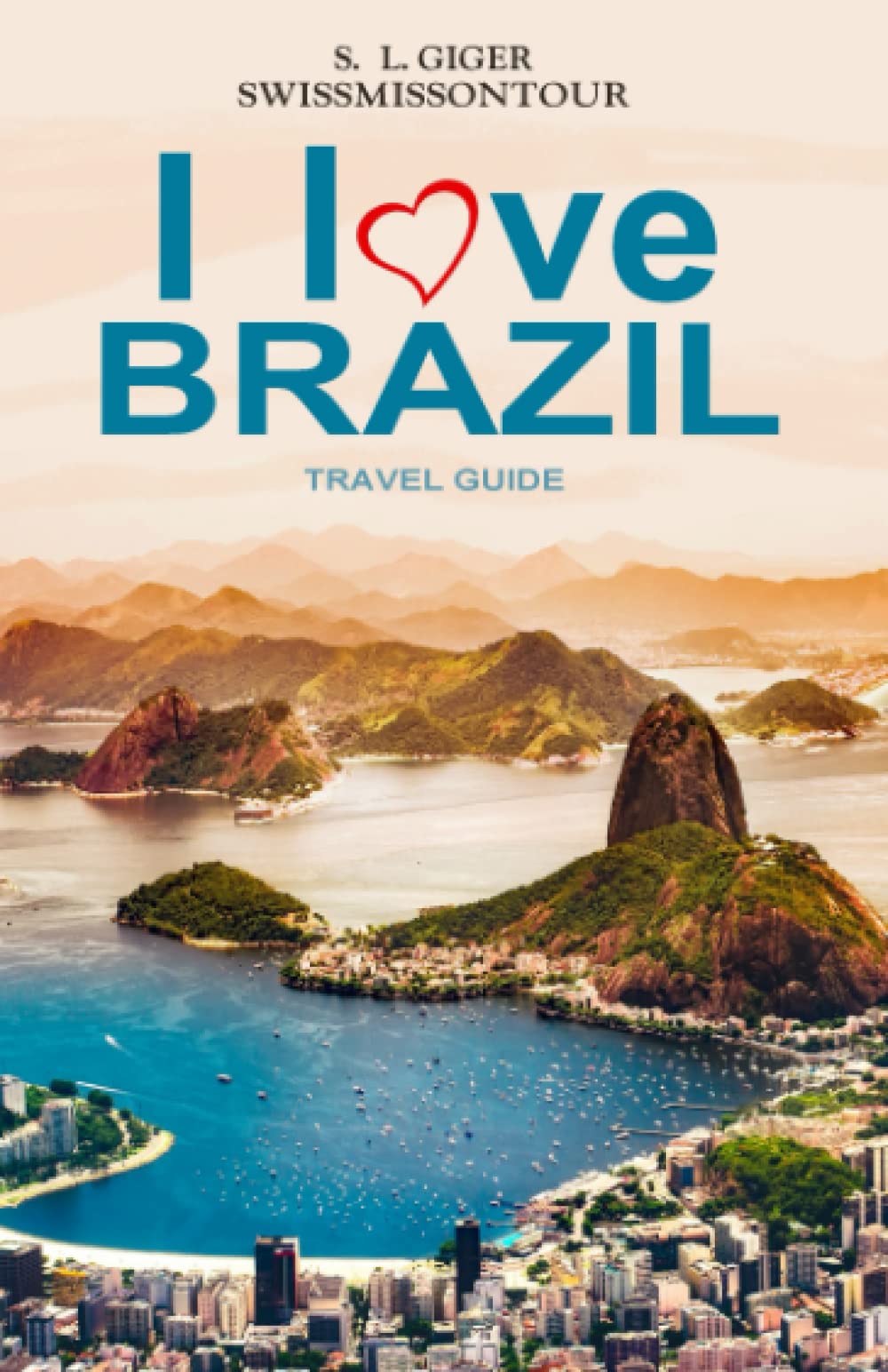 Brazil Travel Guide (version with color photos) Rio de Janeiro travel