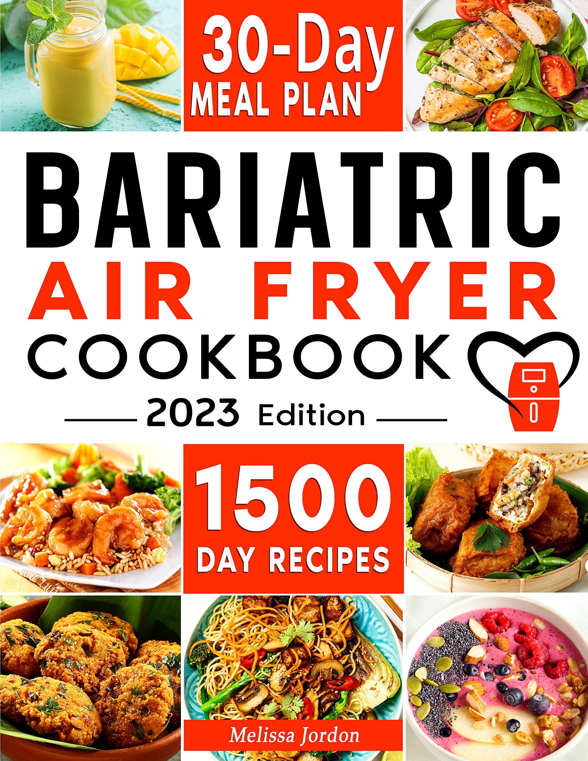 Bariatric Air Fryer Cookbook 1500Day Quick, Easy, and Mouthwatering