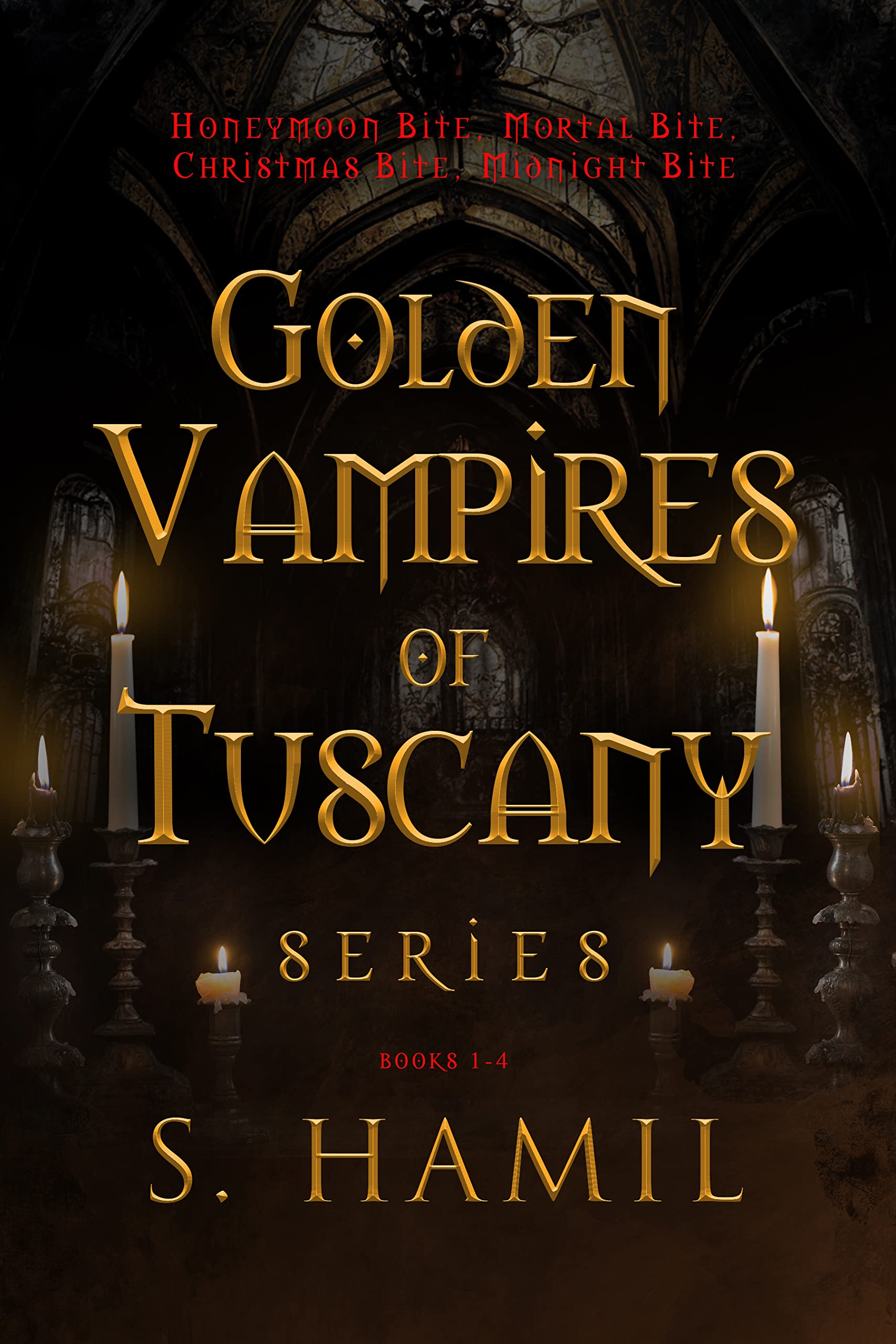 Golden Vampires of Tuscany, Books 1-4: Blood Never Lies