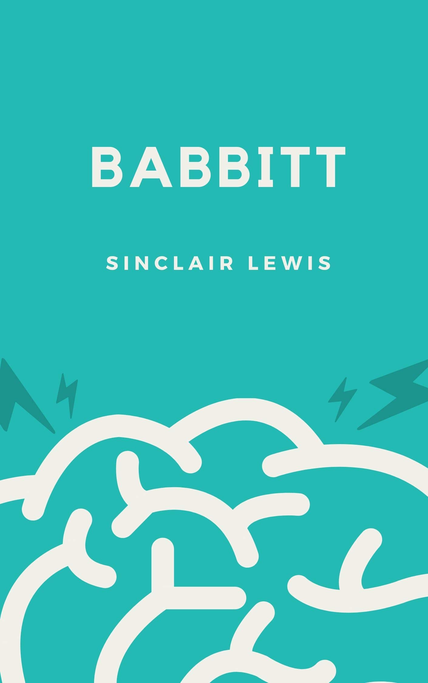 Sinclair Lewis: Babbitt (illustrated) by Sinclair Lewis | Goodreads