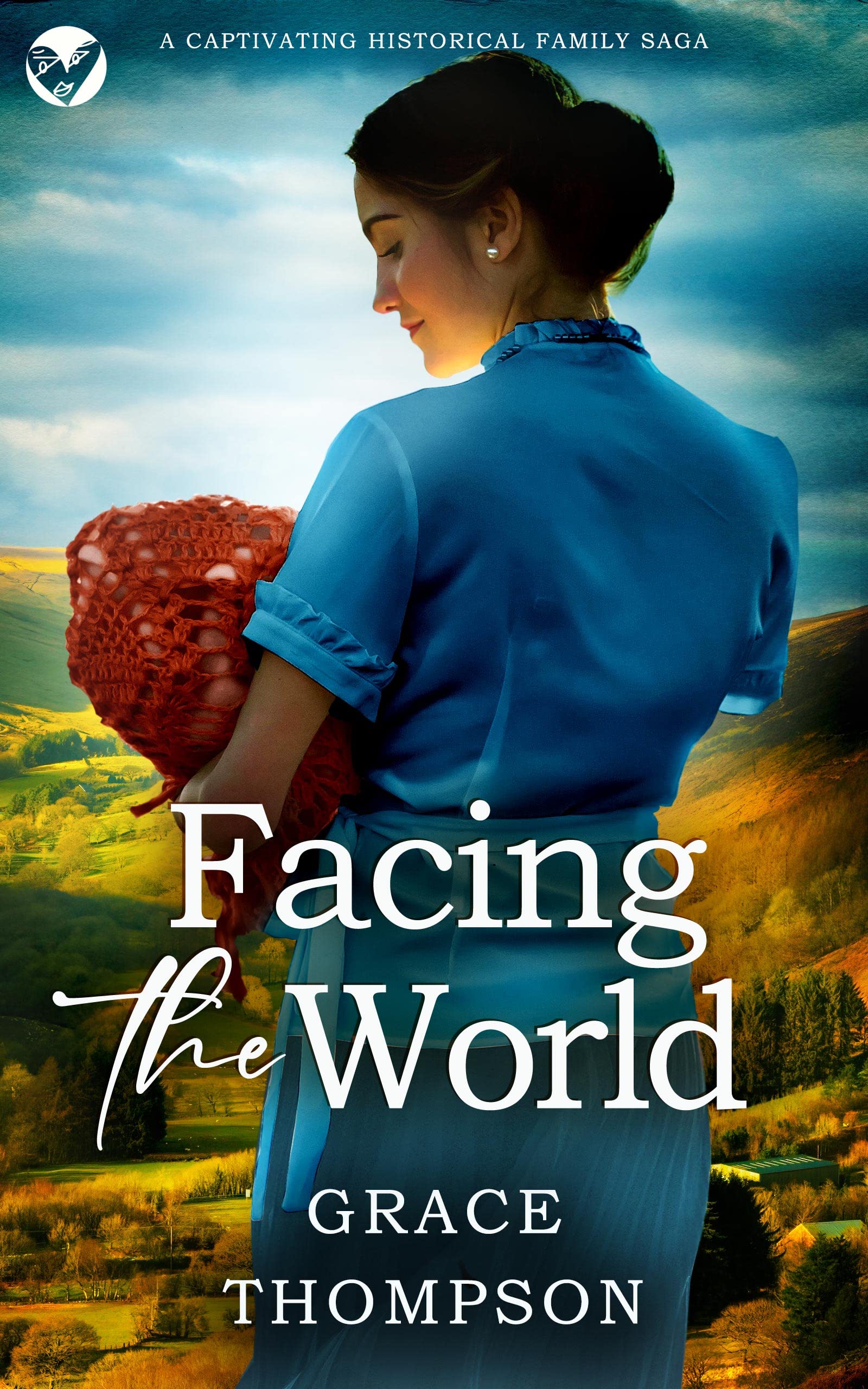 FACING THE WORLD a captivating historical family saga
