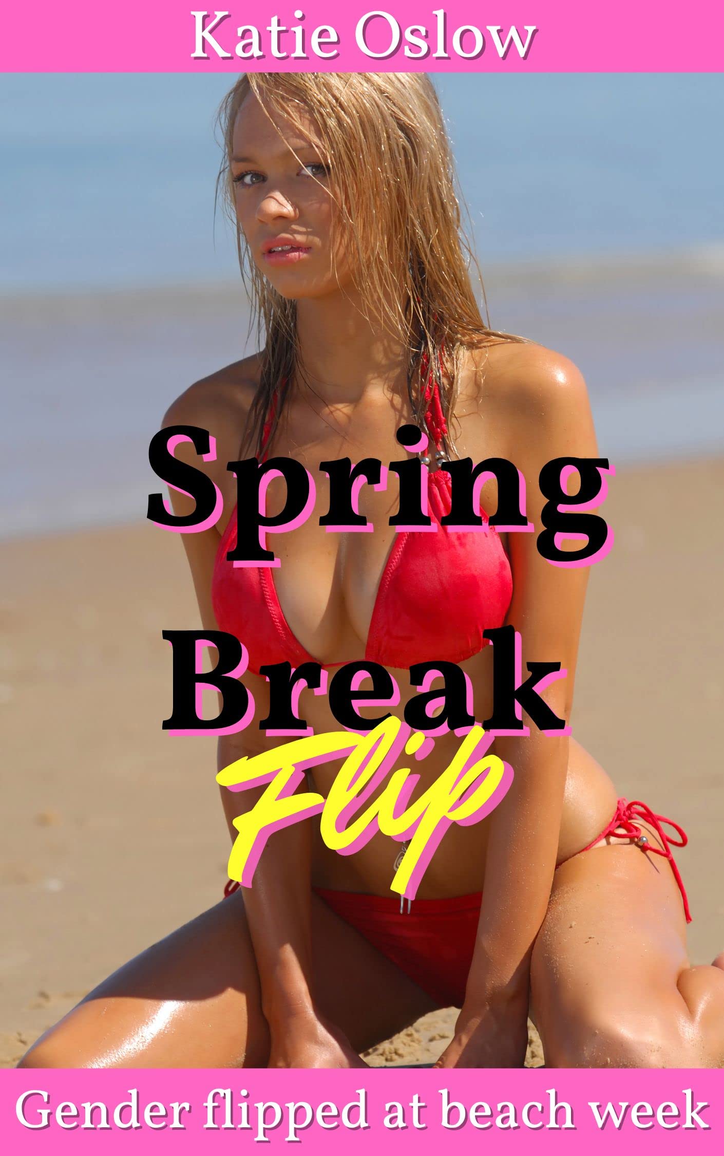 Spring Break Flip: Gender flipped at beach week