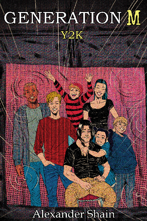 Generation M Y2K by Alexander Shain Goodreads