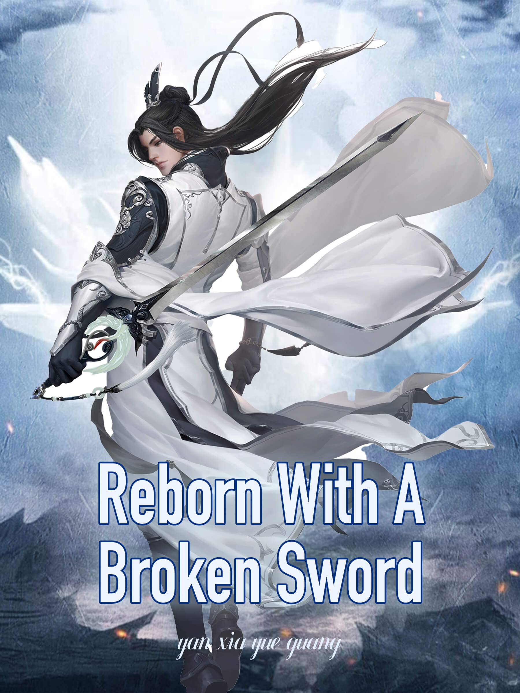 Reborn With A Broken Sword Epic Xianxia Cultivation Adventure Book 2