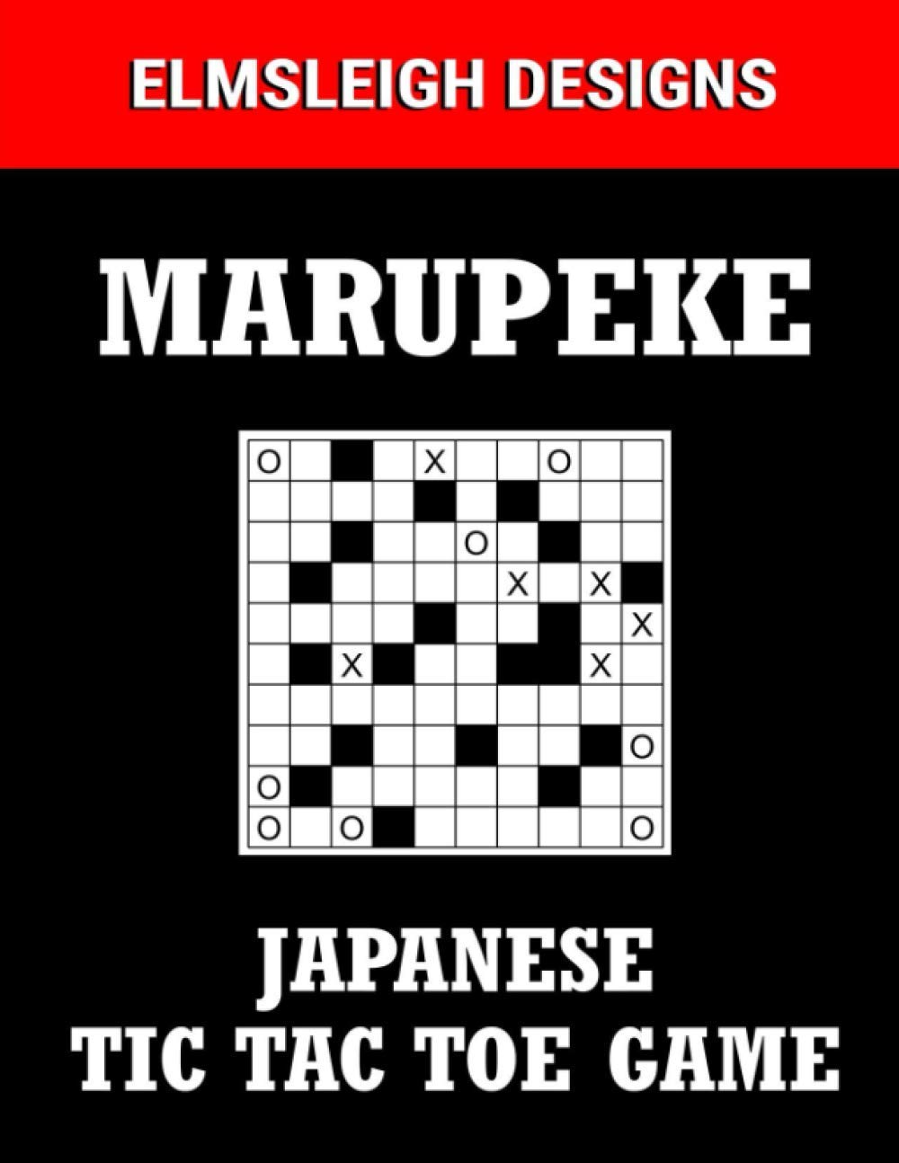 Marupeke Japanese Tic Tac Toe Game 100 Marupeke Puzzles Japanese