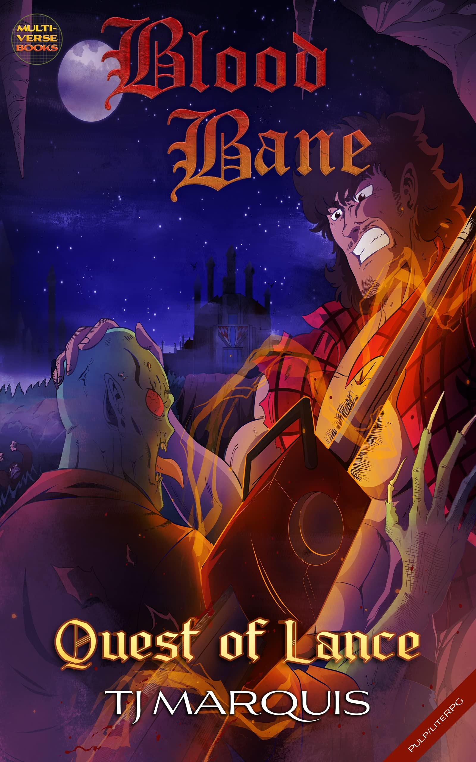 Bloodbane: Quest of Lance: A pulp-liteRPG novel by T.J. Marquis | Goodreads