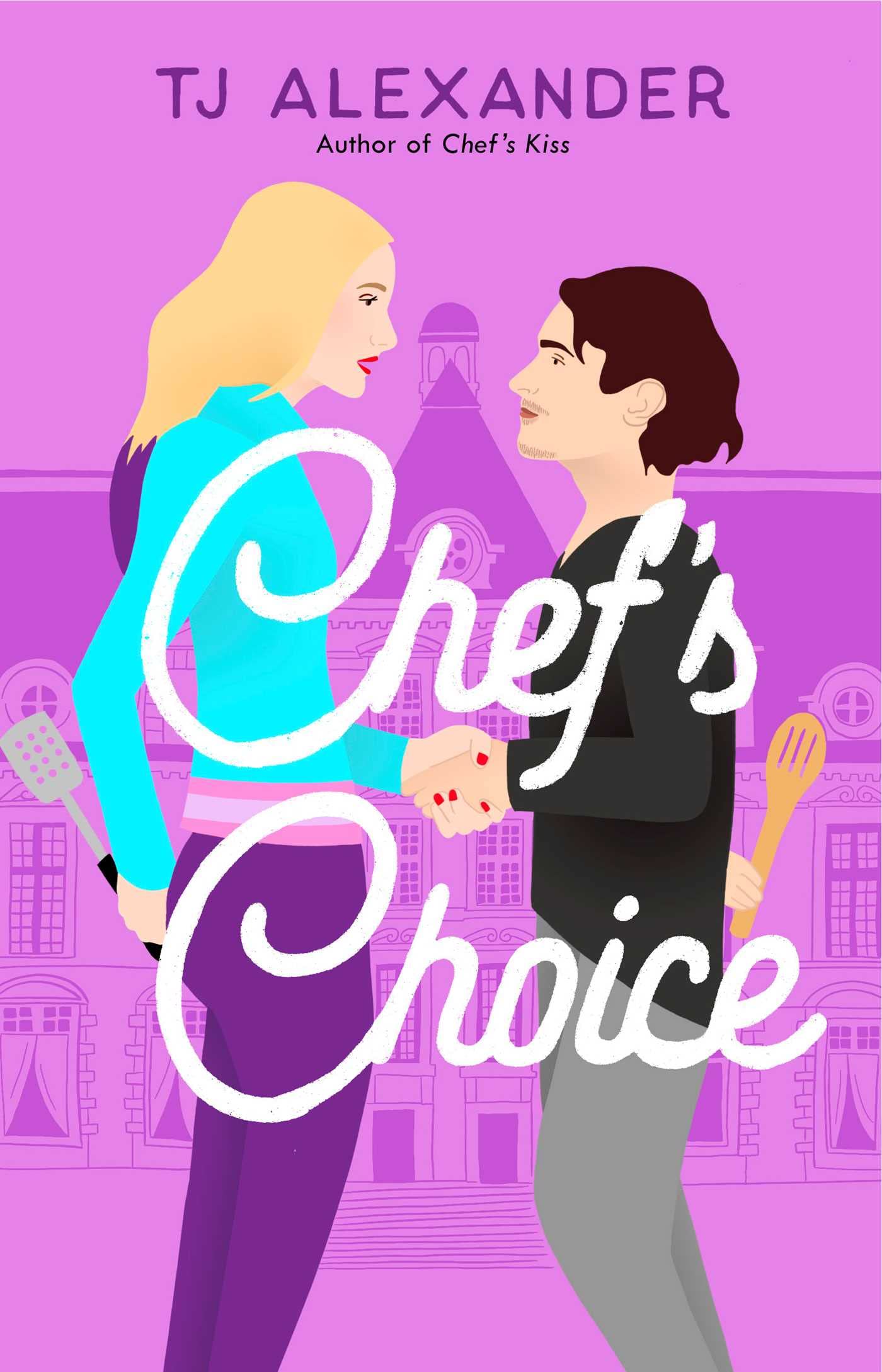 Chef's Choice (Chef's Kiss #2)