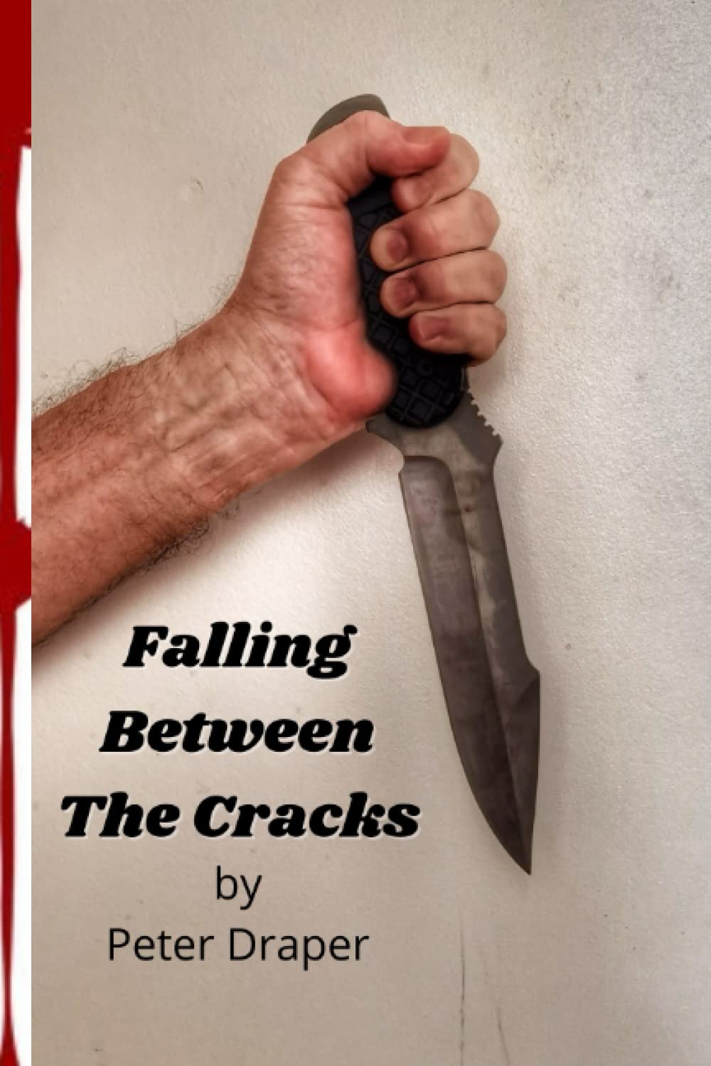 Falling Through The Cracks Four Compelling Short Stories by Peter Draper Goodreads