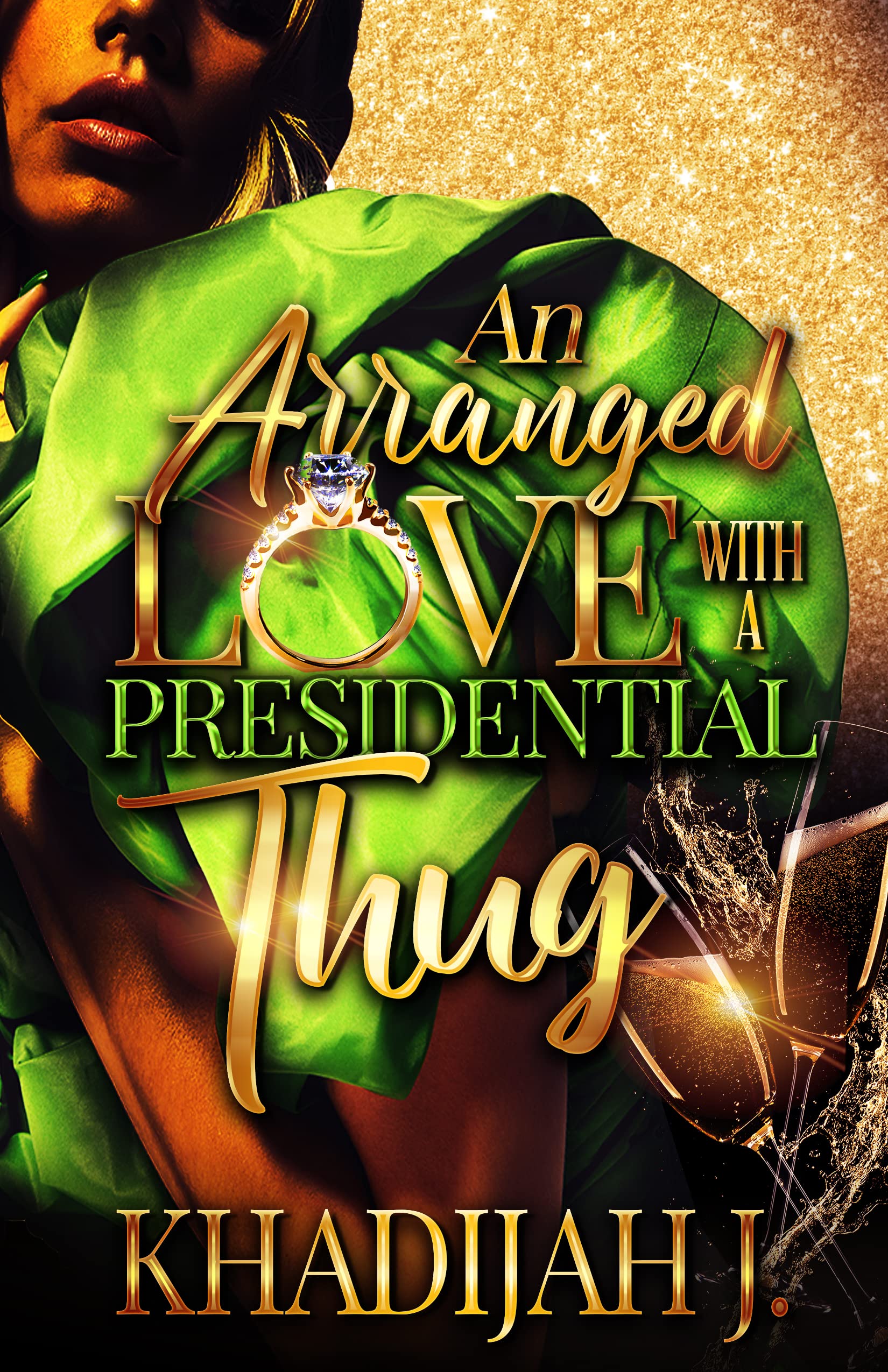 An Arranged Love With a Presidential Thug