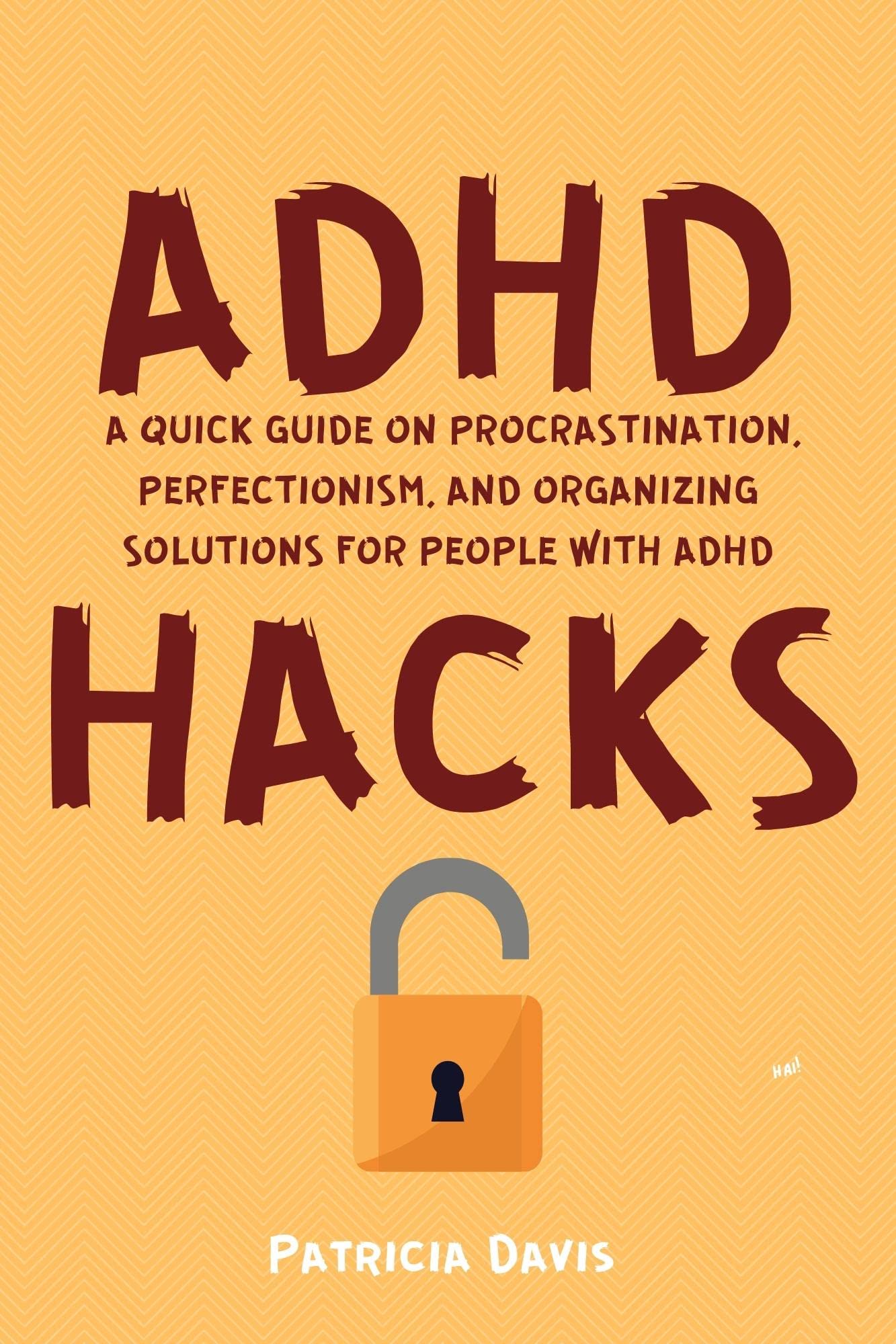 adhd-hacks-a-quick-guide-on-procrastination-perfectionism-and