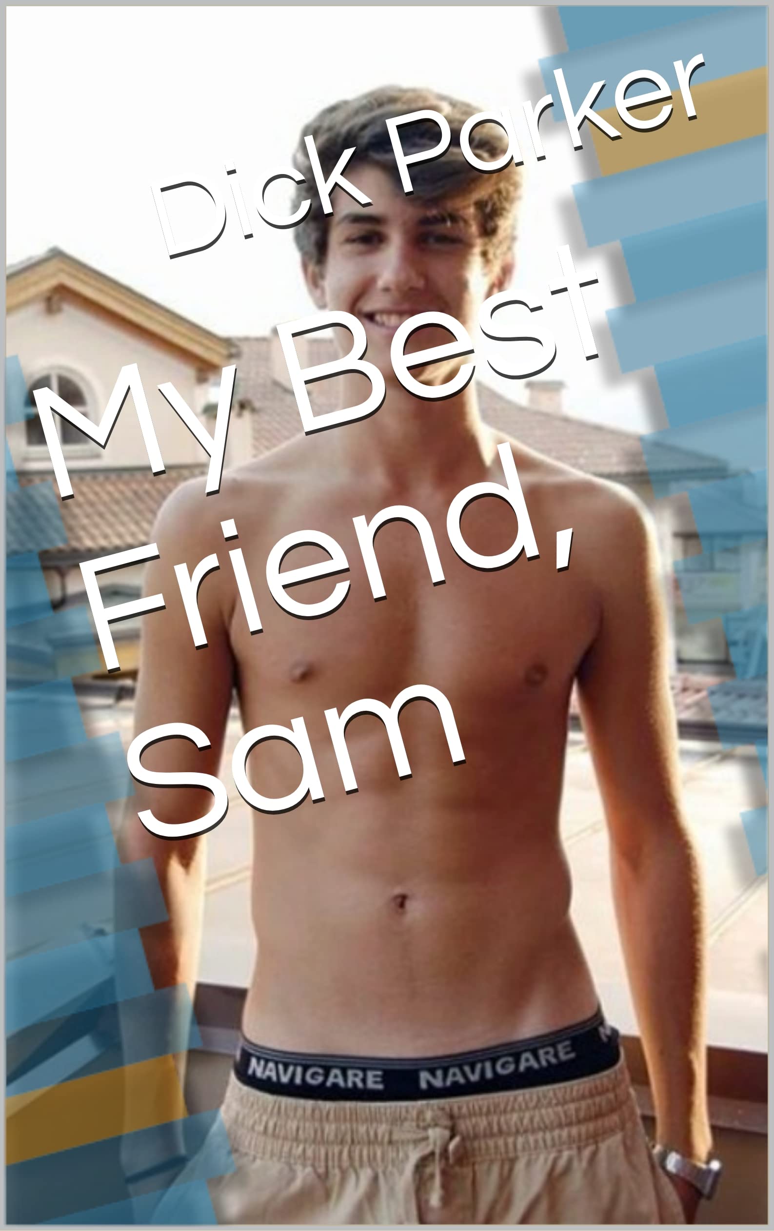 My Best Friend, Sam