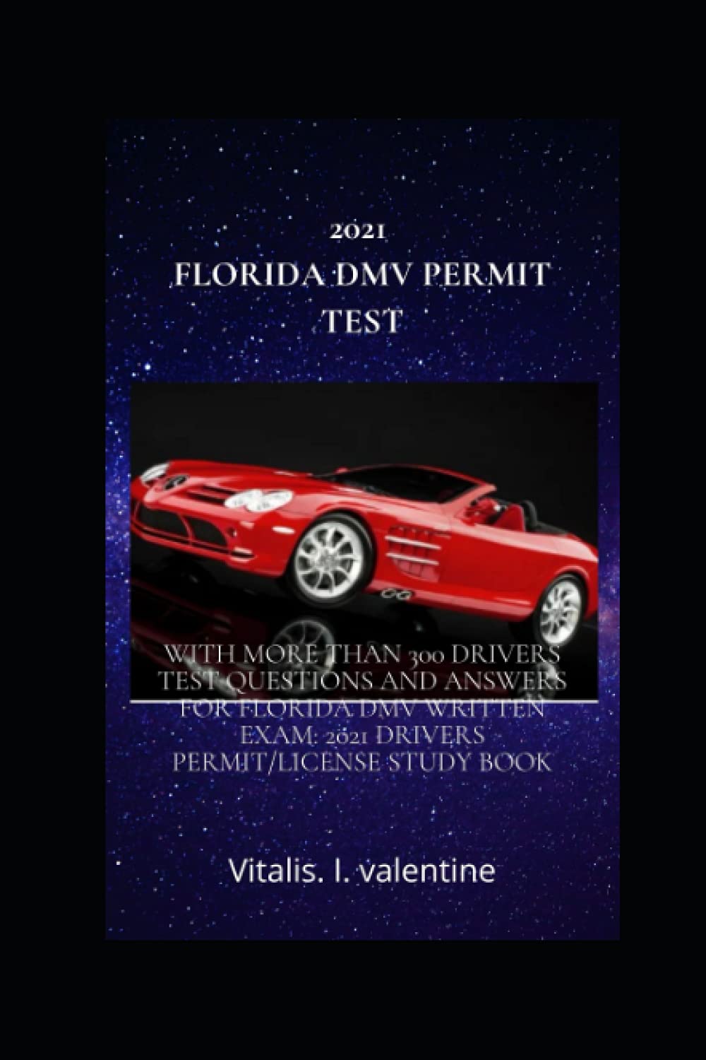 2021 FLORIDA DMV PERMIT TEST: With more than 300 Drivers test questions ...