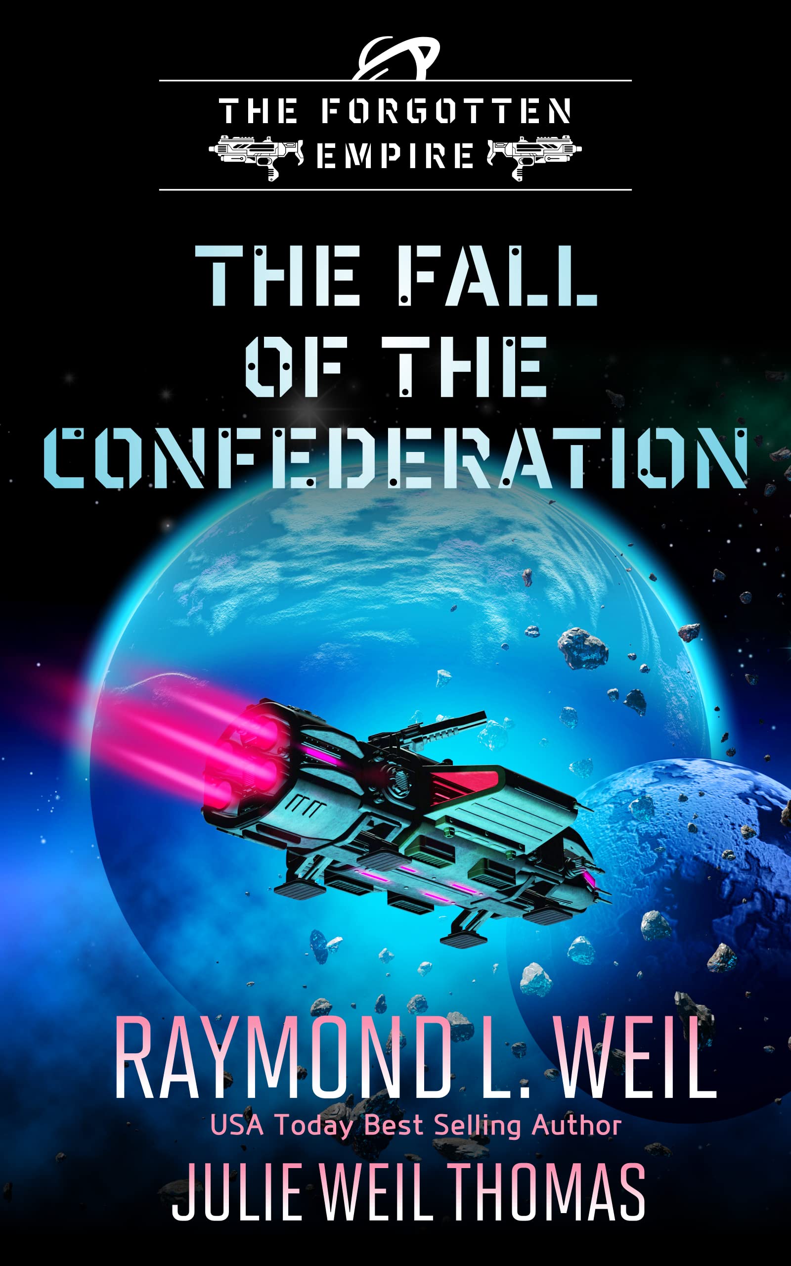 The Forgotten Empire: The Fall of the Confederation: Book 8