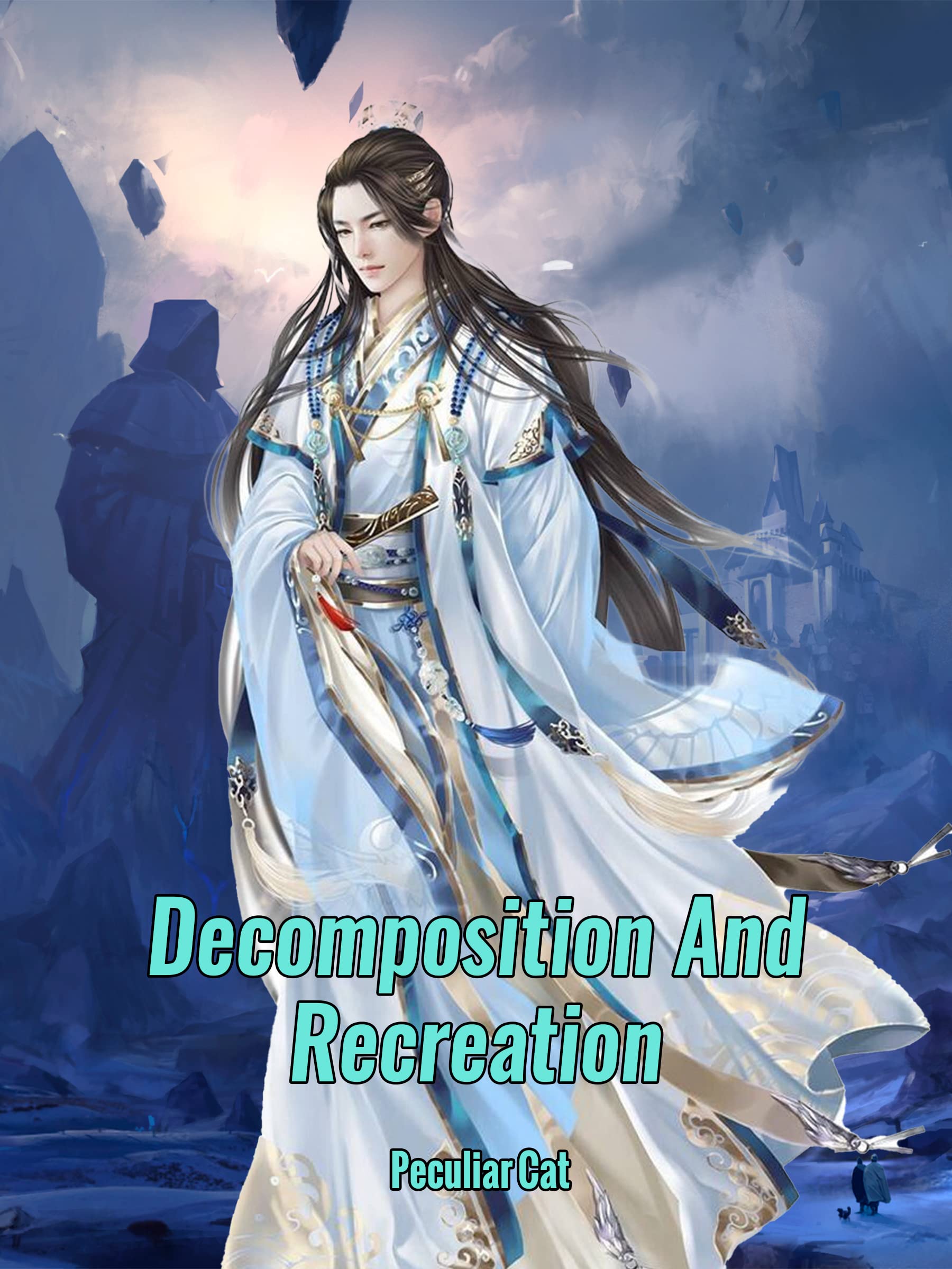 Decomposition And Recreation: Isekai Martial System Cultivation Book 1