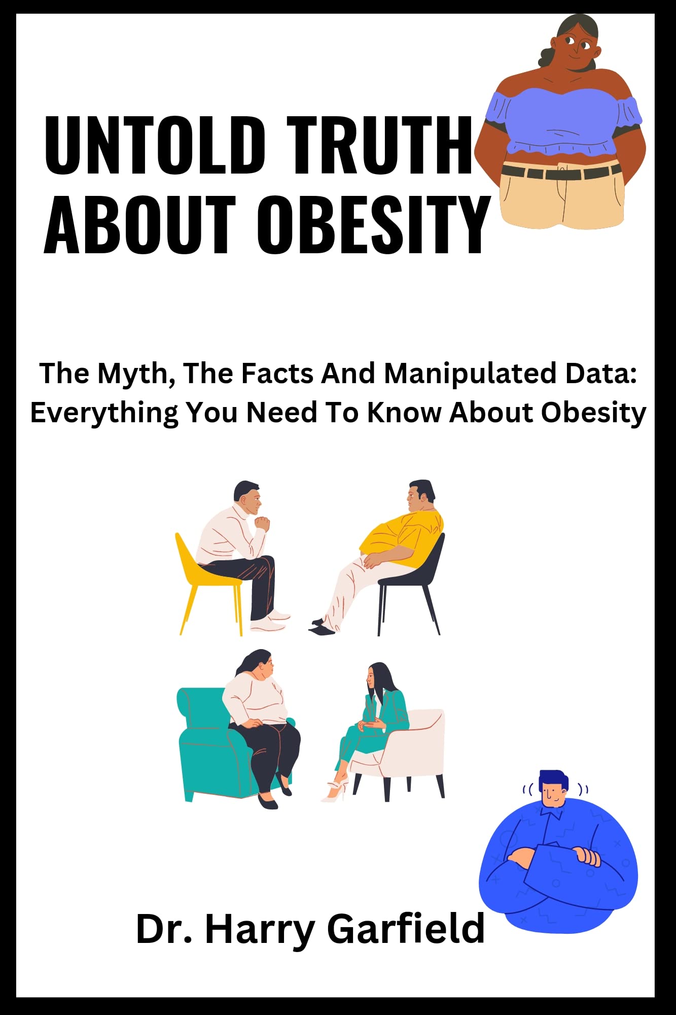 Untold Truth About Obesity: The Myth, The Facts And Manipulated Data ...