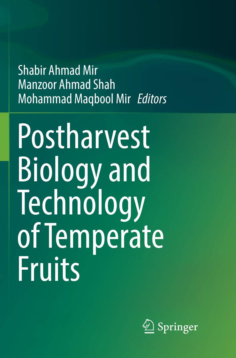 Postharvest Biology and Technology of Temperate Fruits by Shabir Ahmad