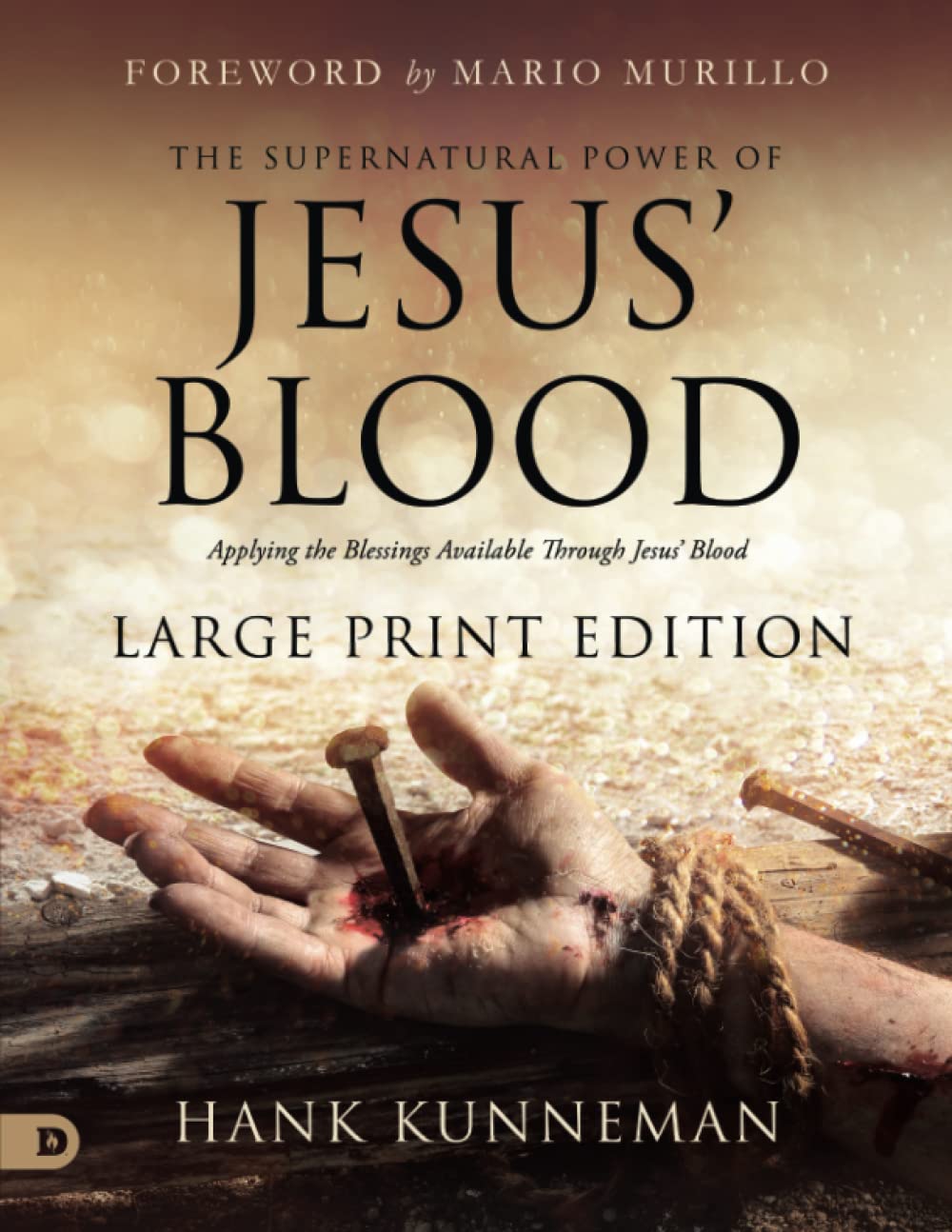 The Supernatural Power of Jesus' Blood (Large Print Edition) Applying