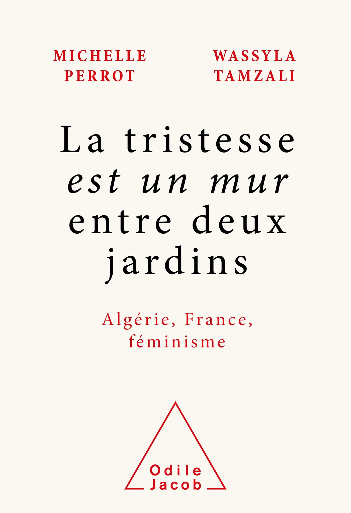 La tristesse est un mur entre deux jardins book cover