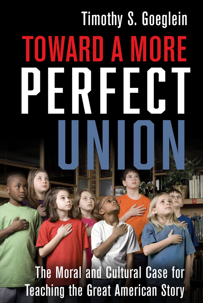 The Moral and Cultural Case for Teaching the Great American Story