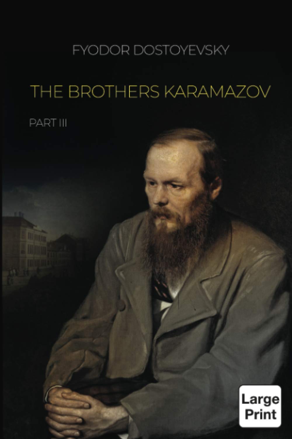 The Brothers KaramazoV Part III by Fyodor Dostoevsky Goodreads
