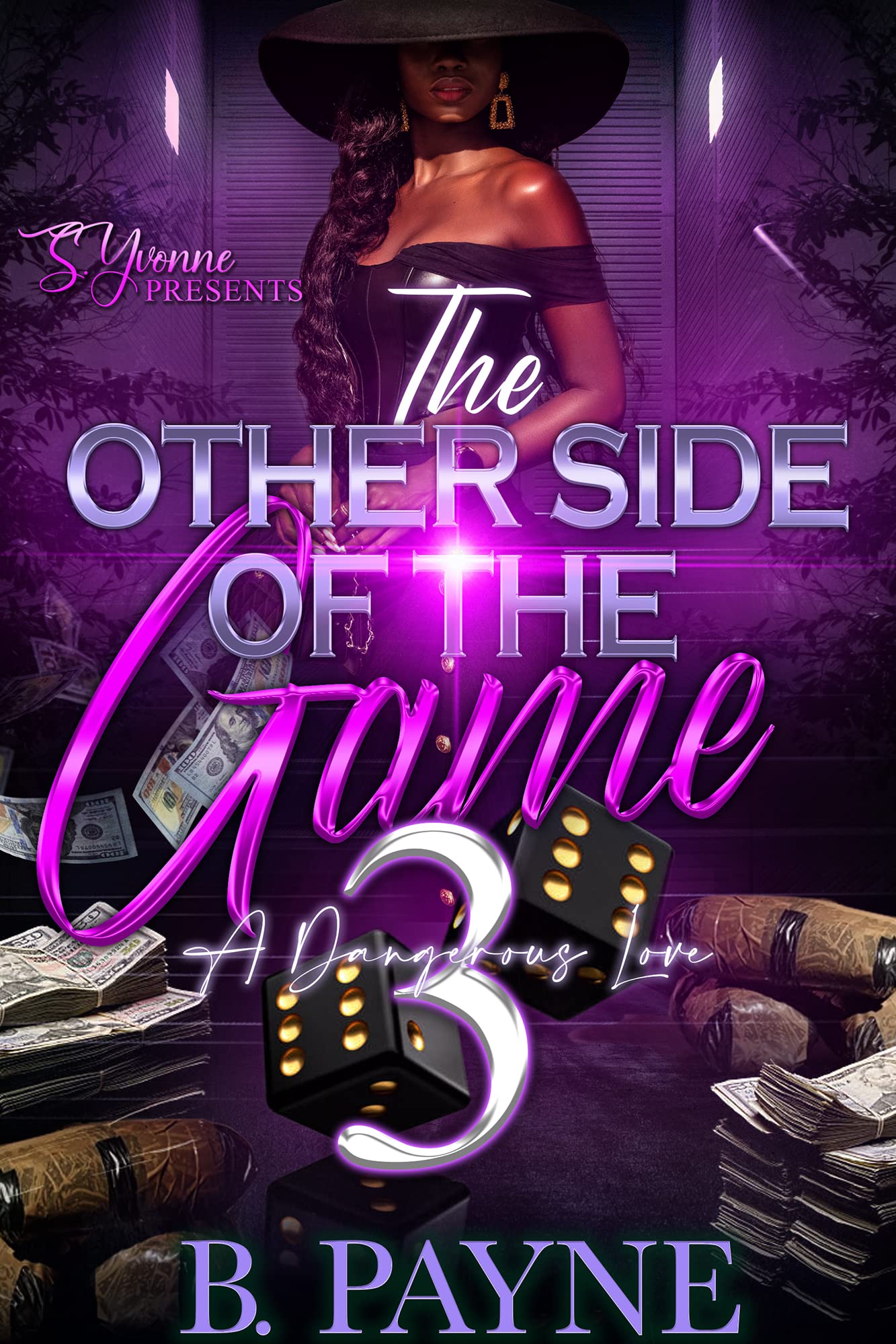 The Other Side Of The Game 3: A Dangerous Love