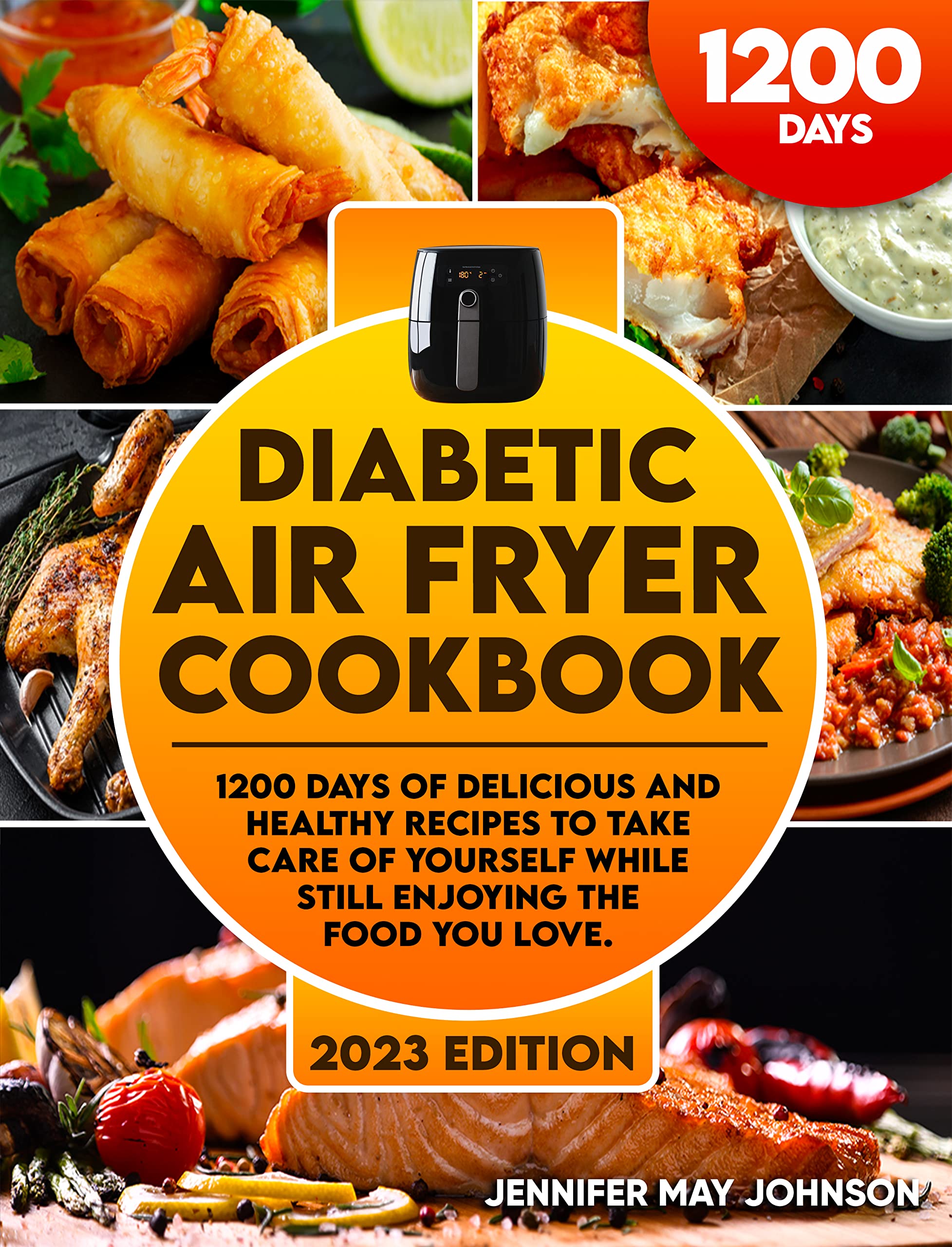 Diabetic Air Fryer Cookbook 1200 Days of Delicious and Healthy Recipes