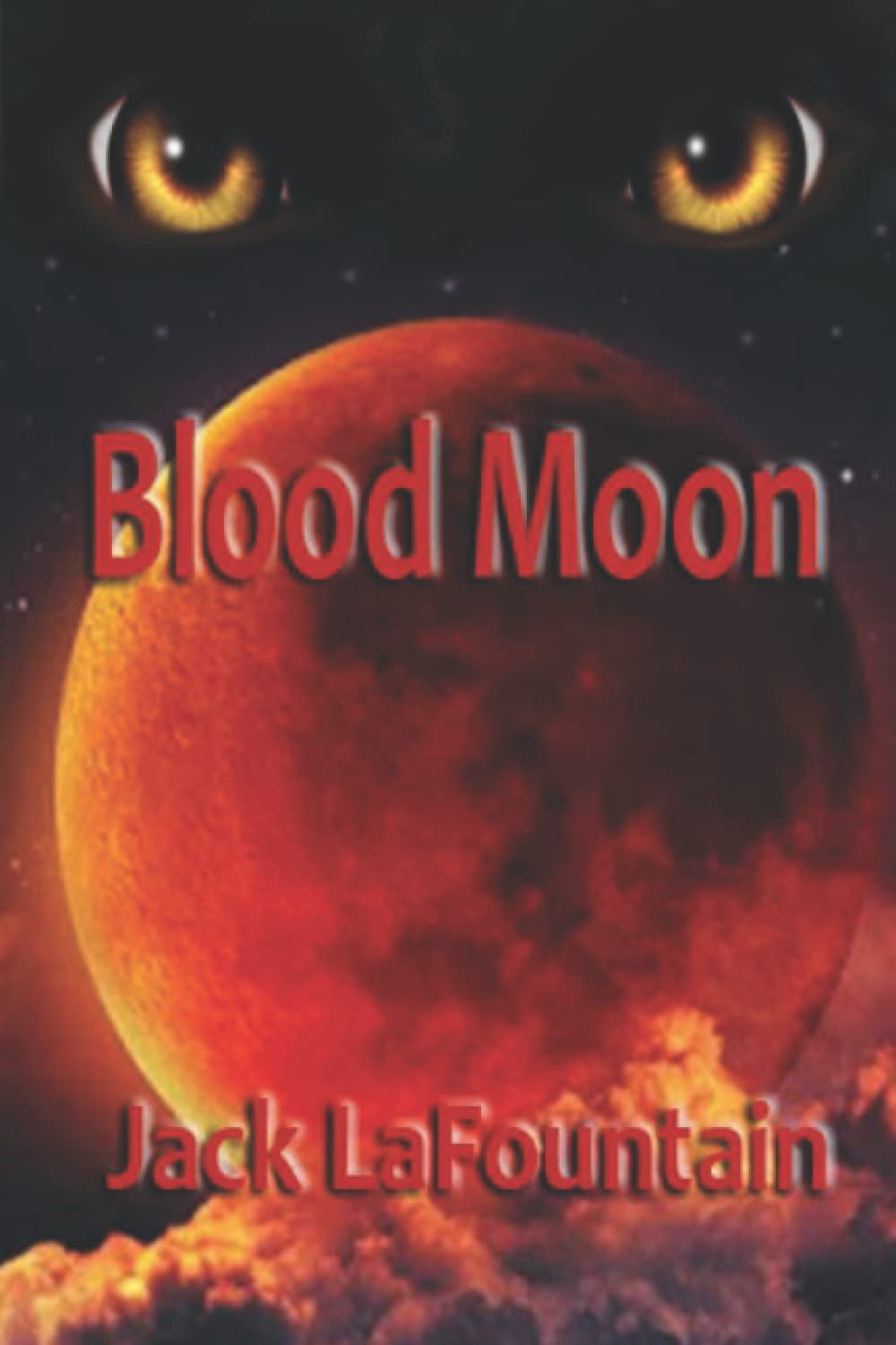 Blood Moon An Ed Landry Novel by Jack LaFountain Goodreads