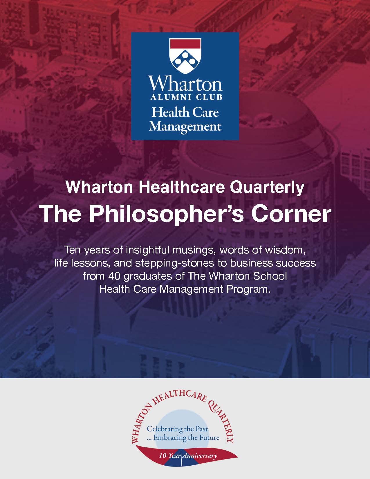 The Philosopher's Corner Wharton Healthcare Quarterly 40 graduates