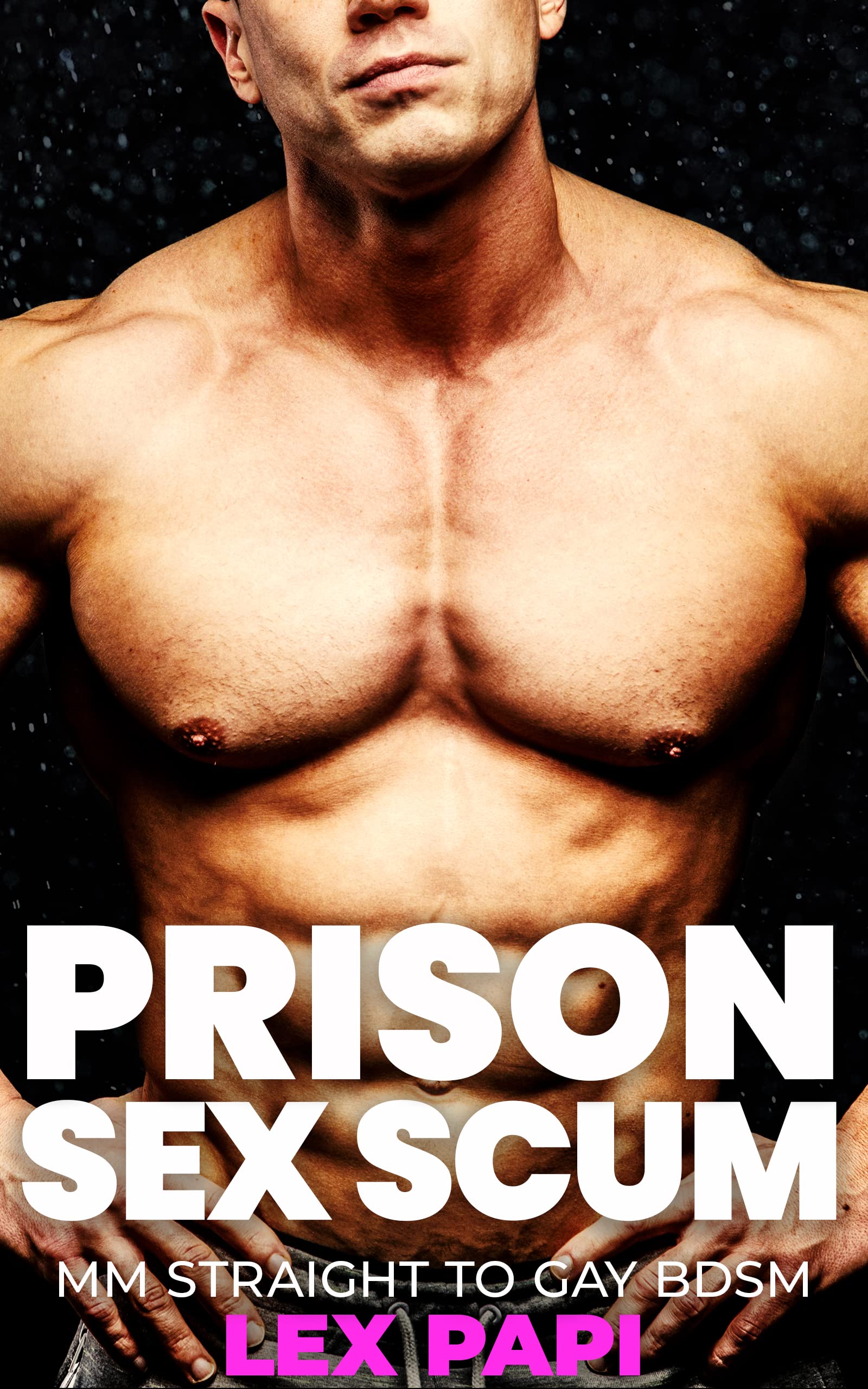 Prison Sex Scum: MM Straight to Gay BDSM