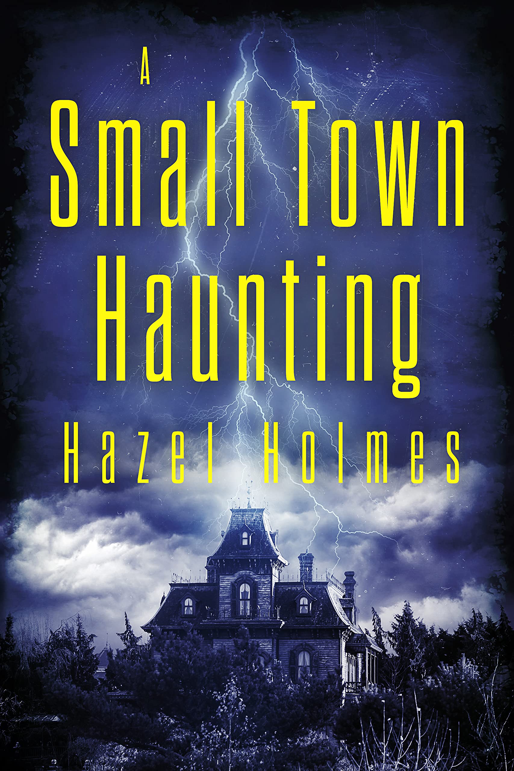 A Small Town Haunting: A Riveting Haunted House Mystery Boxset