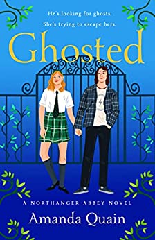 Ghosted (Northanger Abbey, #1)