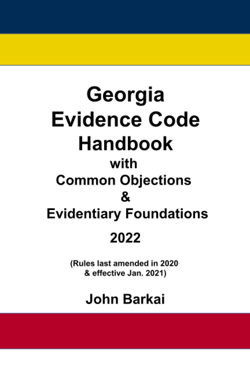 Georgia Evidence Code Handbook with Common Objections & Evidentiary ...