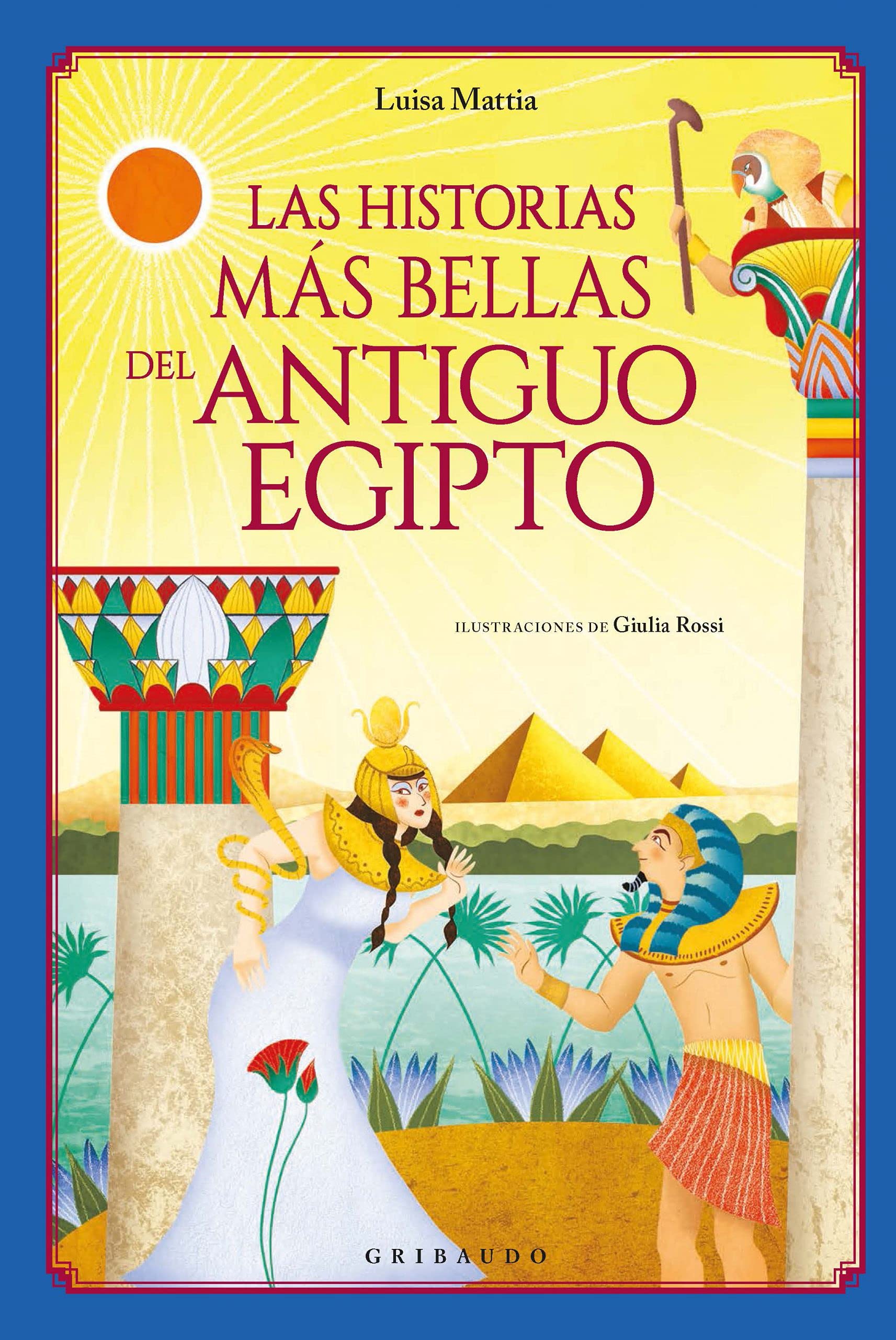 Las historias más bellas del Antiguo Egipto book cover