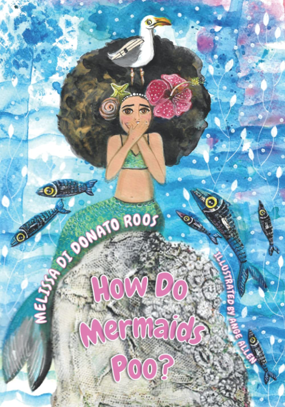 How Do Mermaids Poo? by Melissa Di Donato Roos Goodreads