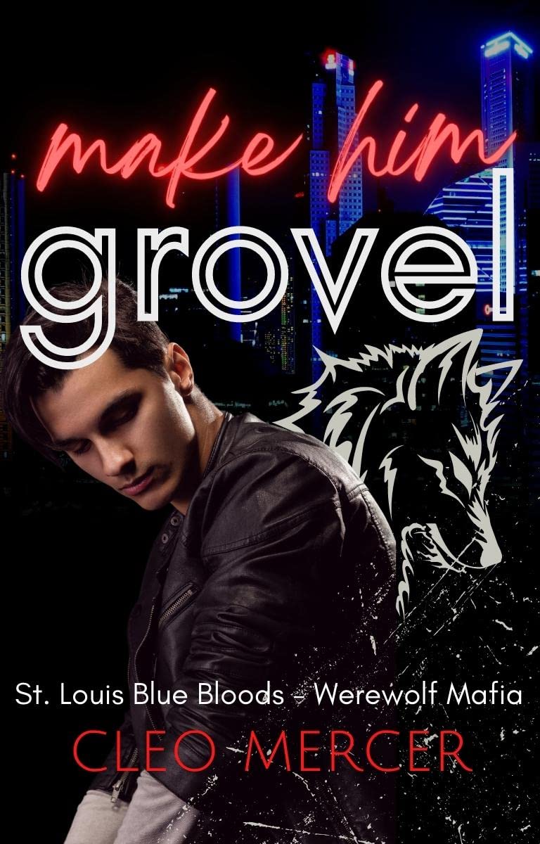 Make Him Grovel