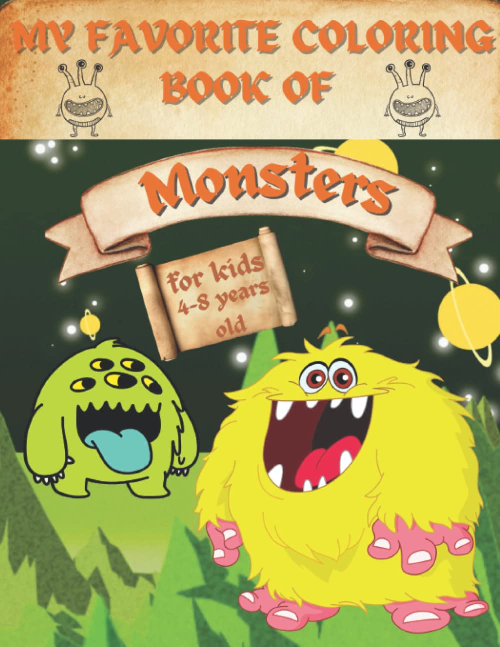 My Favorite Coloring Book Of Monsters 32 Cute Fun Monsters For Kids