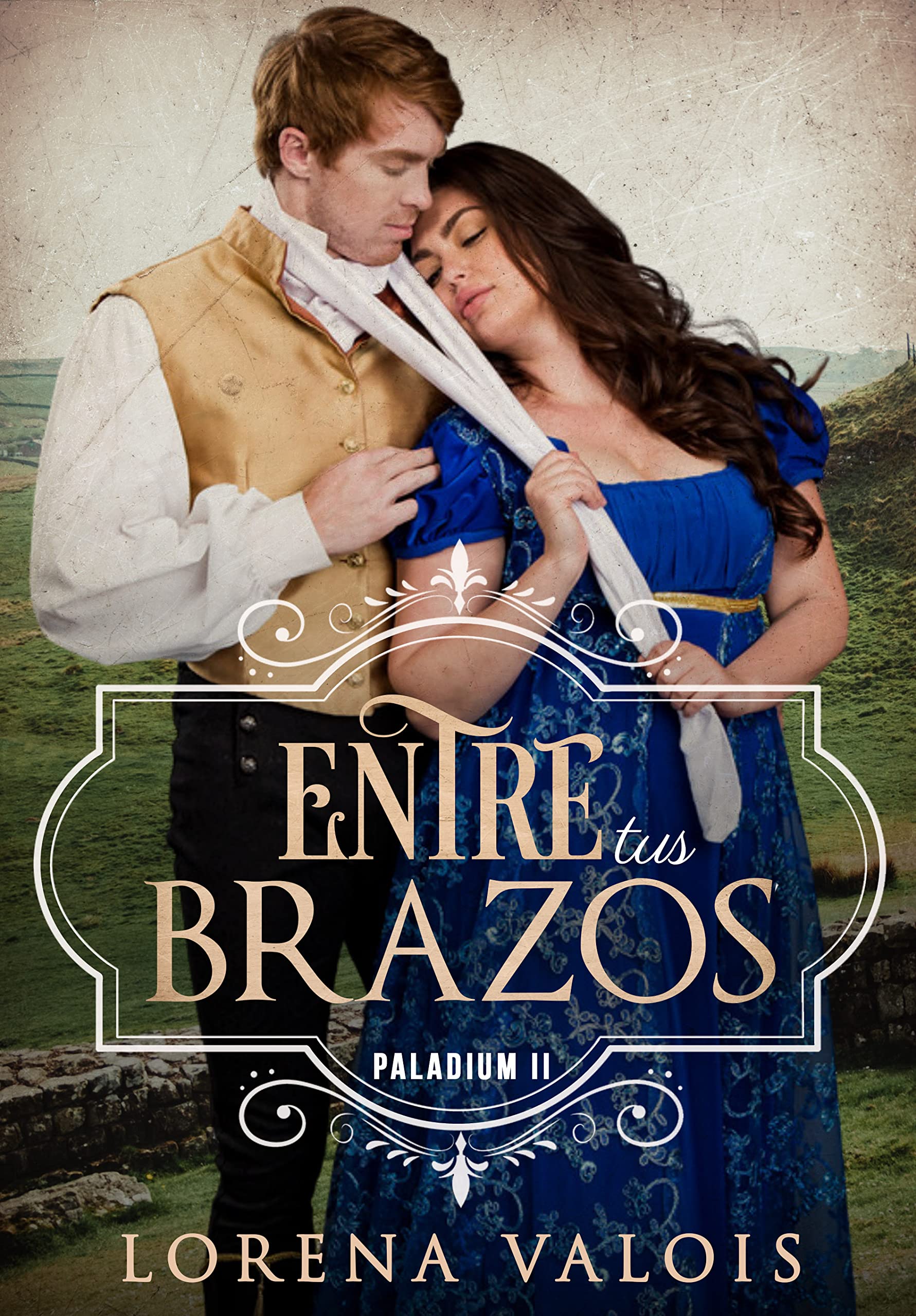 Entre Tus Brazos (Paladium nº 2)