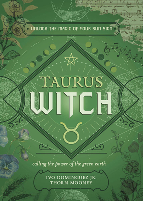 Taurus Witch: Unlock the Magic of Your Sun Sign