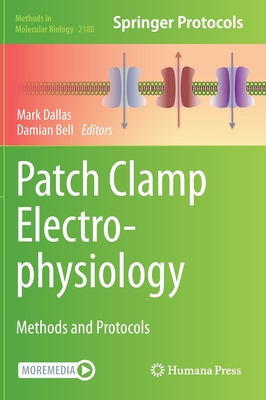 Patch Clamp Electrophysiology: Methods and Protocols by Mark Dallas ...