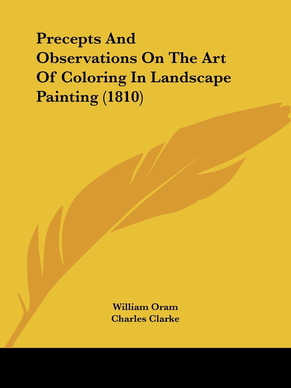 Precepts And Observations On The Art Of Coloring In Landscape Painting by William Oram Goodreads