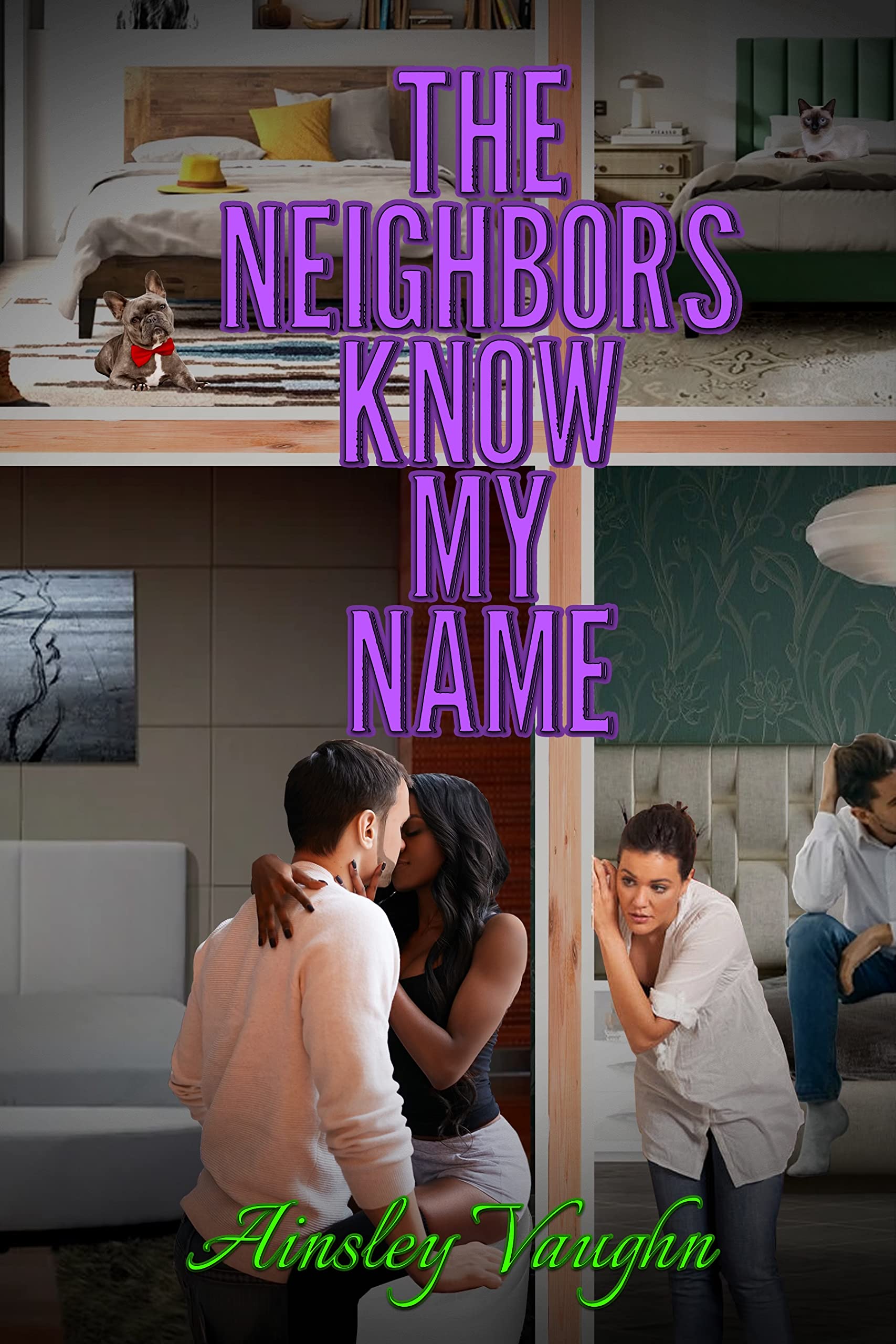 The Neighbors Know My Name