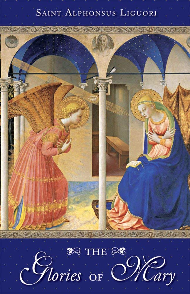 Alfonso María de Liguori The Glories Of Mary